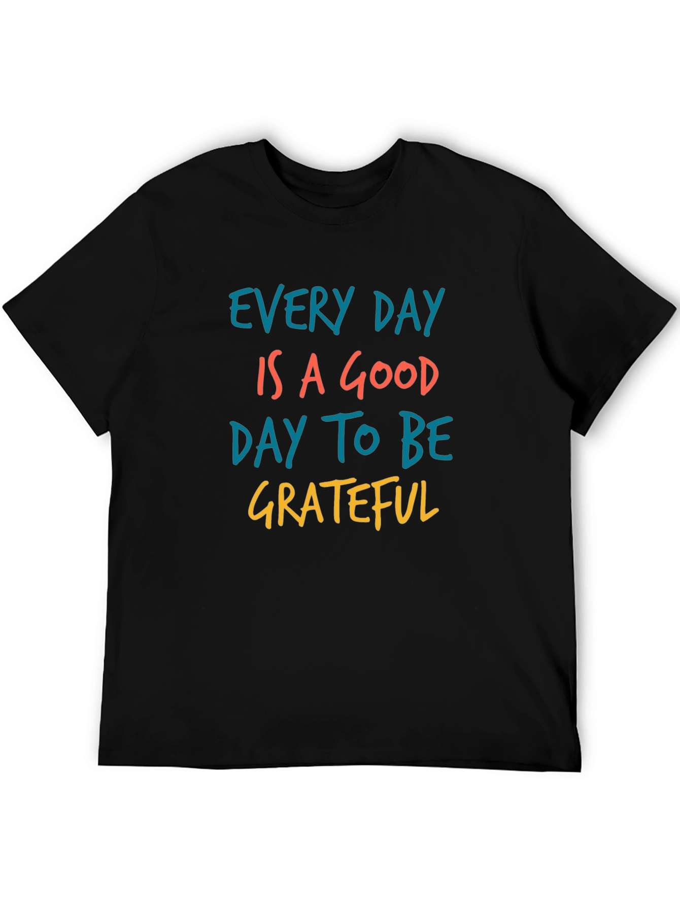 Black Grateful Graphic Tee - Every Day is a Good Day view 5