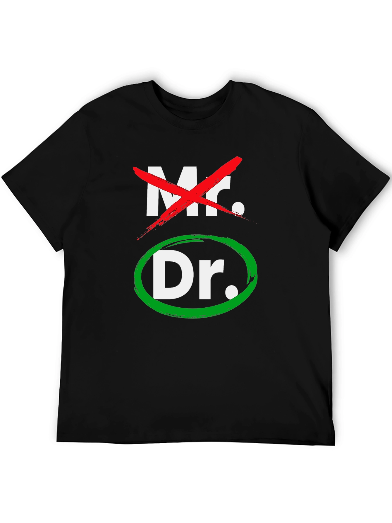 Mr. No, Dr. Yes! Funny Doctor T-Shirt - 5