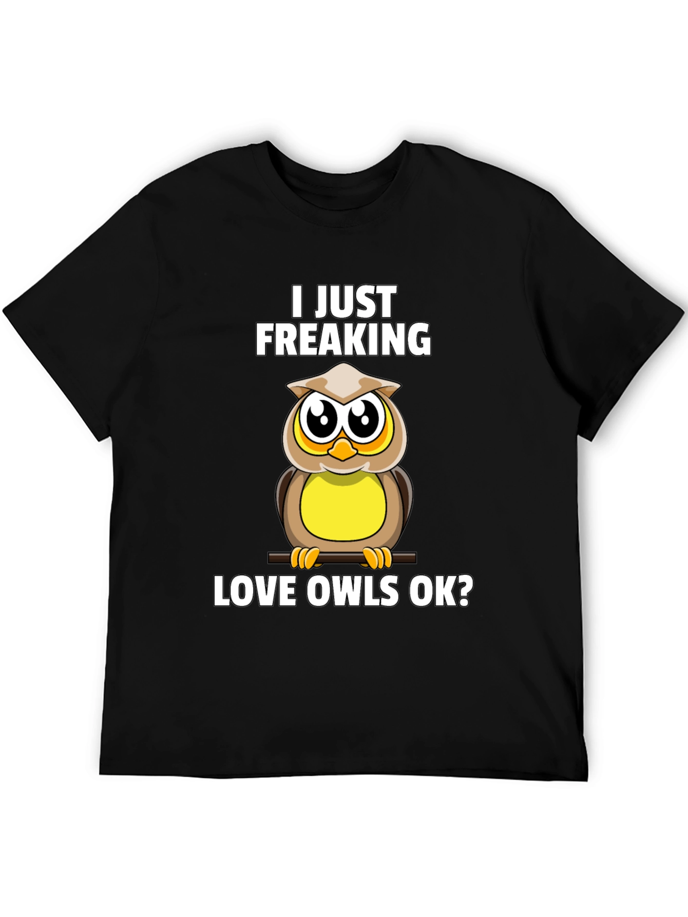 Black I Just Freaking Love Owls Black Graphic T-Shirt view 5