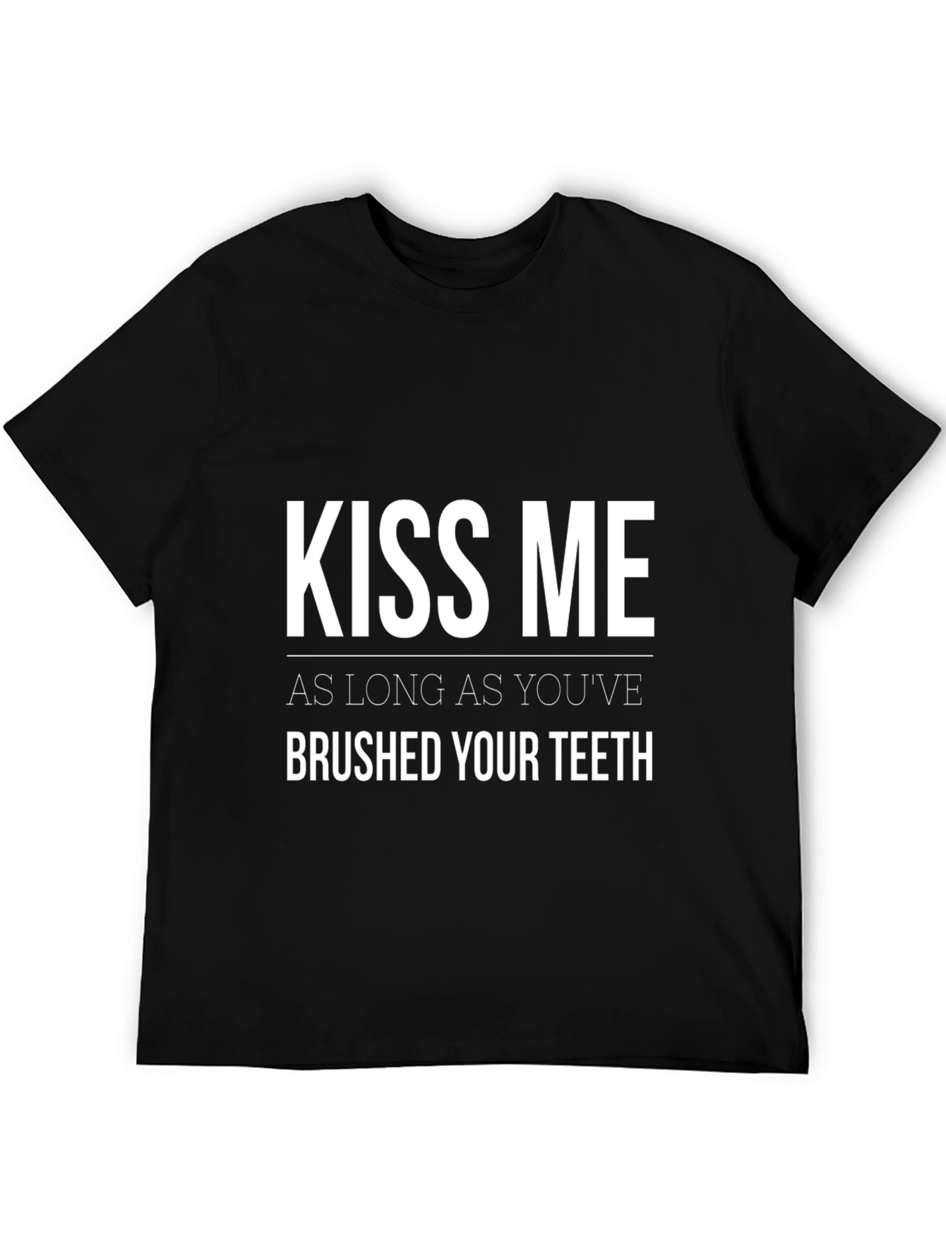 Black Kiss Me T-Shirt - Brushed Teeth Funny Tee view 5