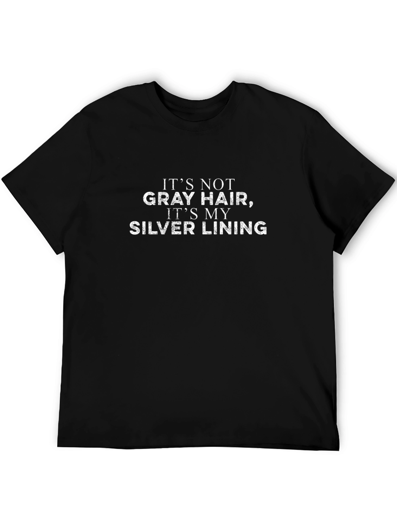 Black It's Not Gray Hair, It's My Silver Lining T-Shirt view 5