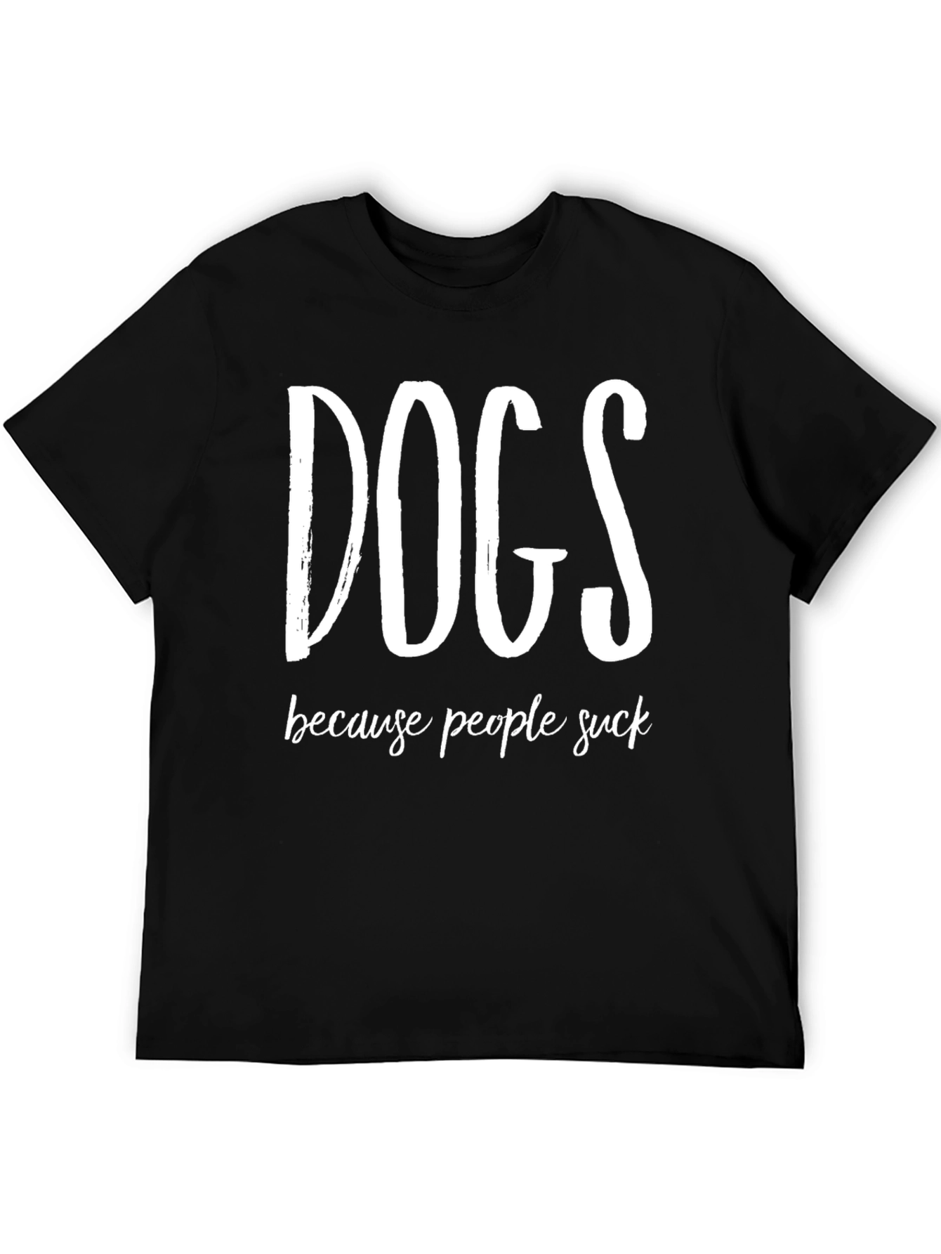 Black Dogs Because People Suck Funny Graphic Tee view 5