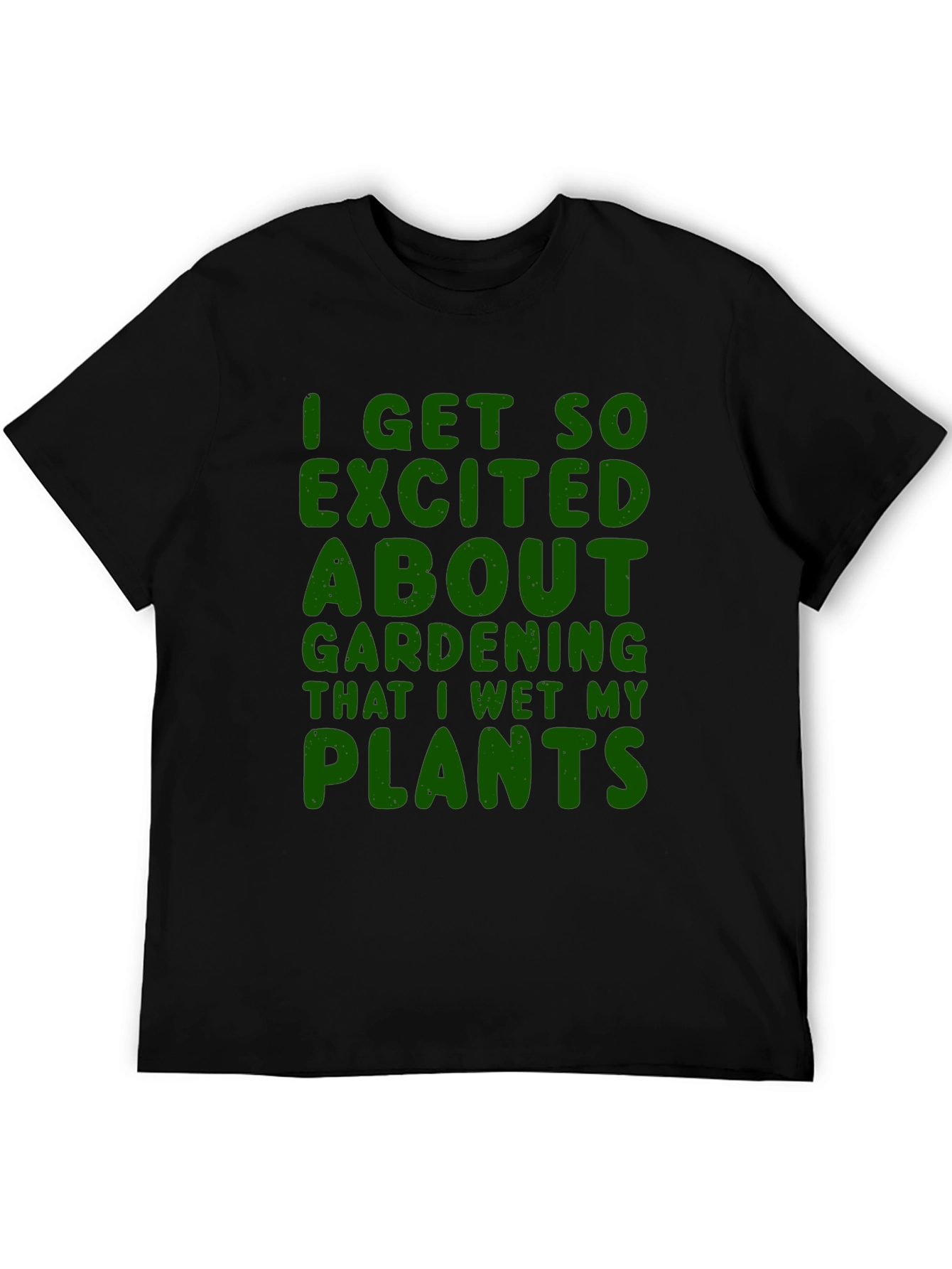 Black Gardening Humor T-Shirt - Wet My Plants view 5