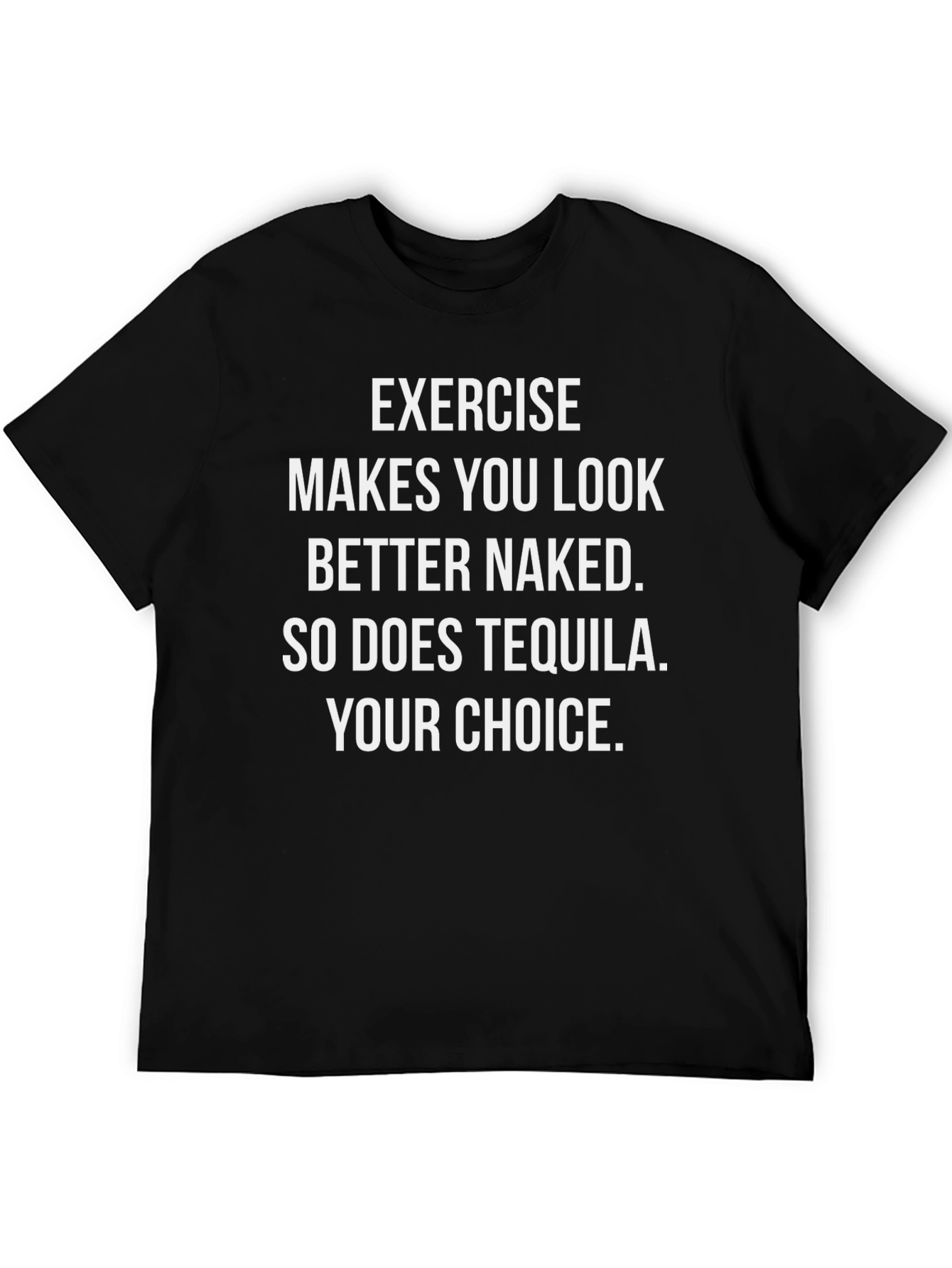 Black Exercise & Tequila Graphic Tee - Your Choice! view 5