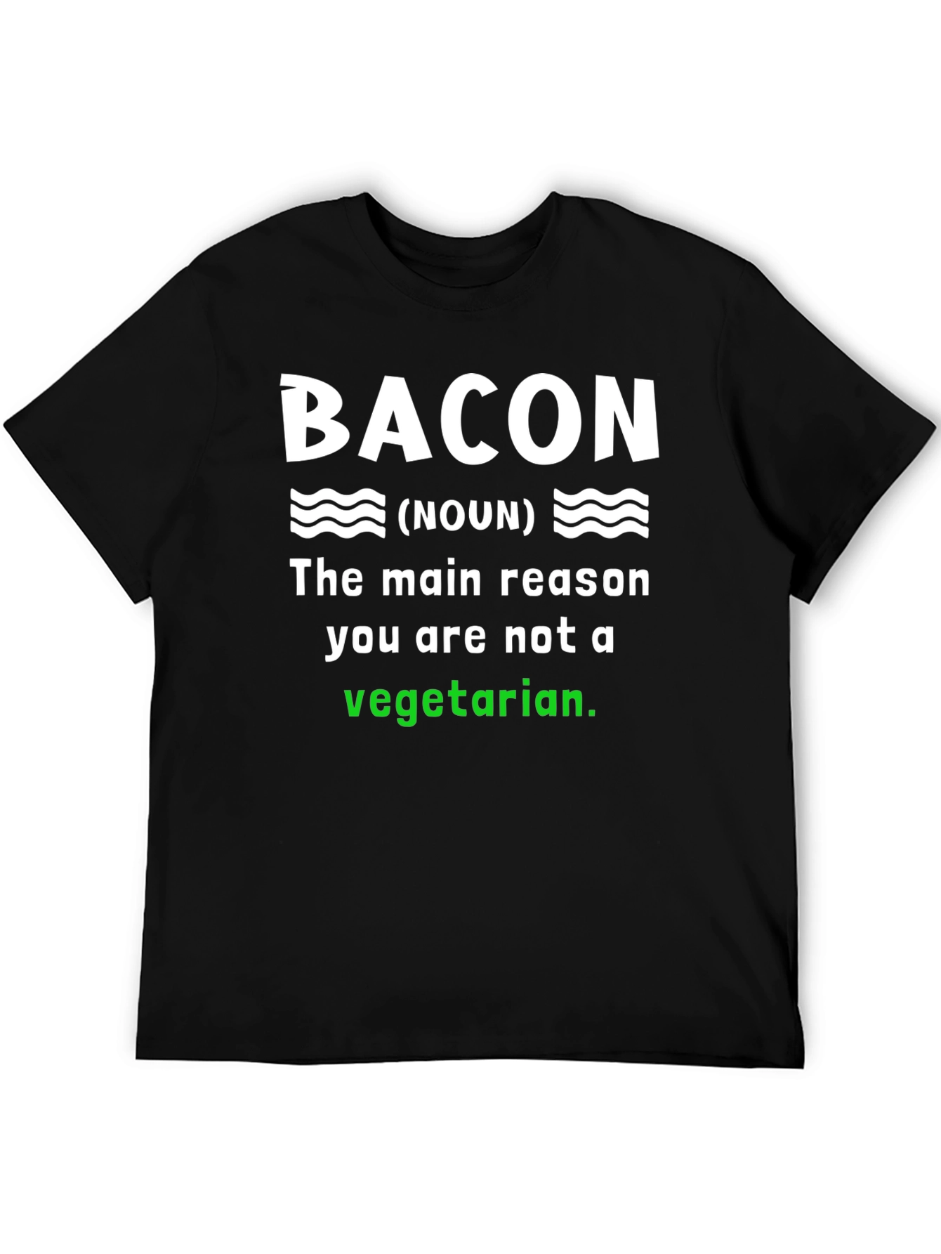 Black Bacon Noun T-Shirt - Why You're Not Vegetarian! view 5