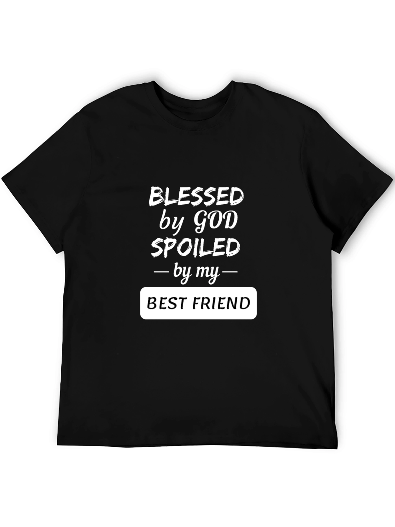 Black Blessed by God T-Shirt - Spoiled by Best Friend view 5