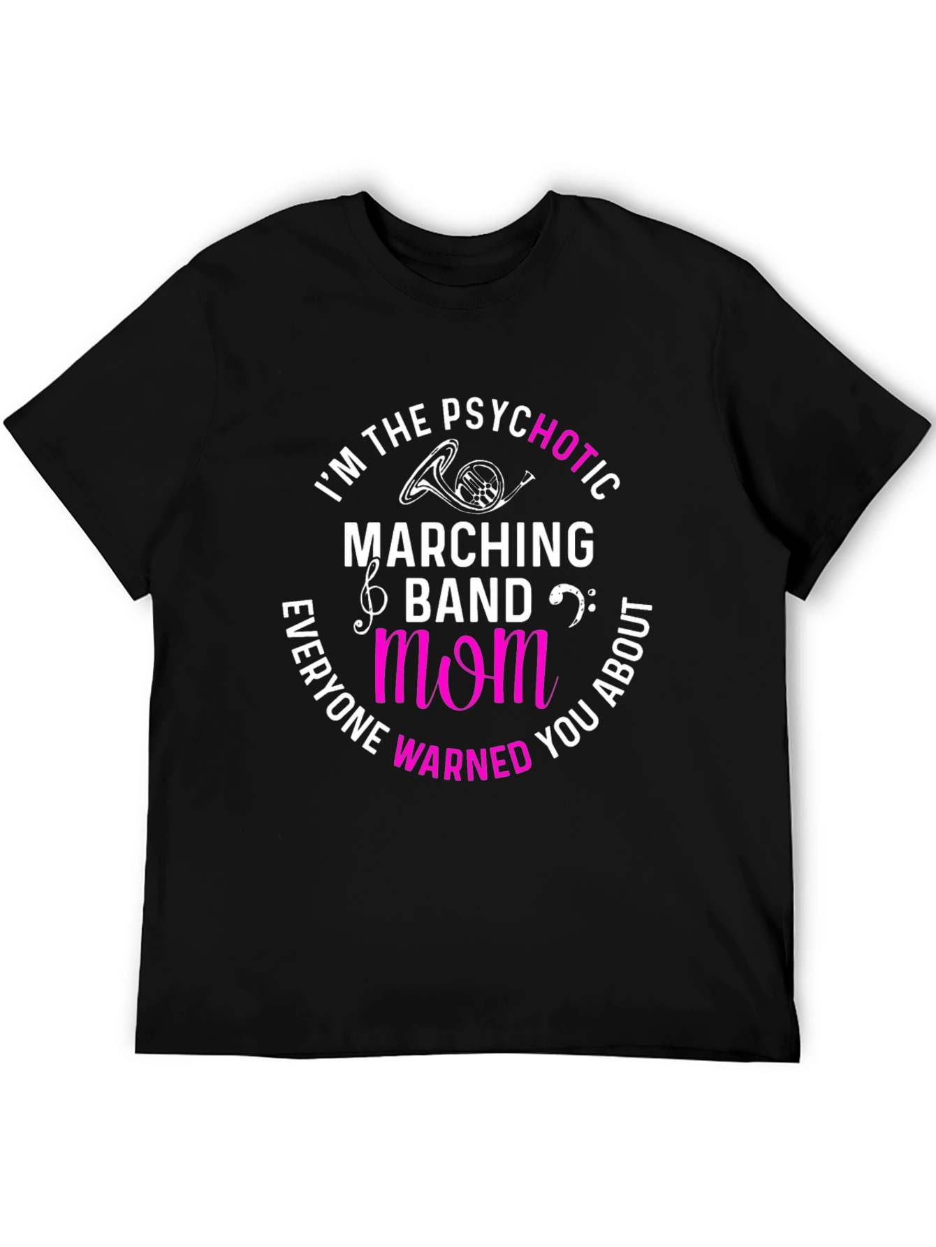 Black Psychotic Marching Band Mom T-Shirt view 5