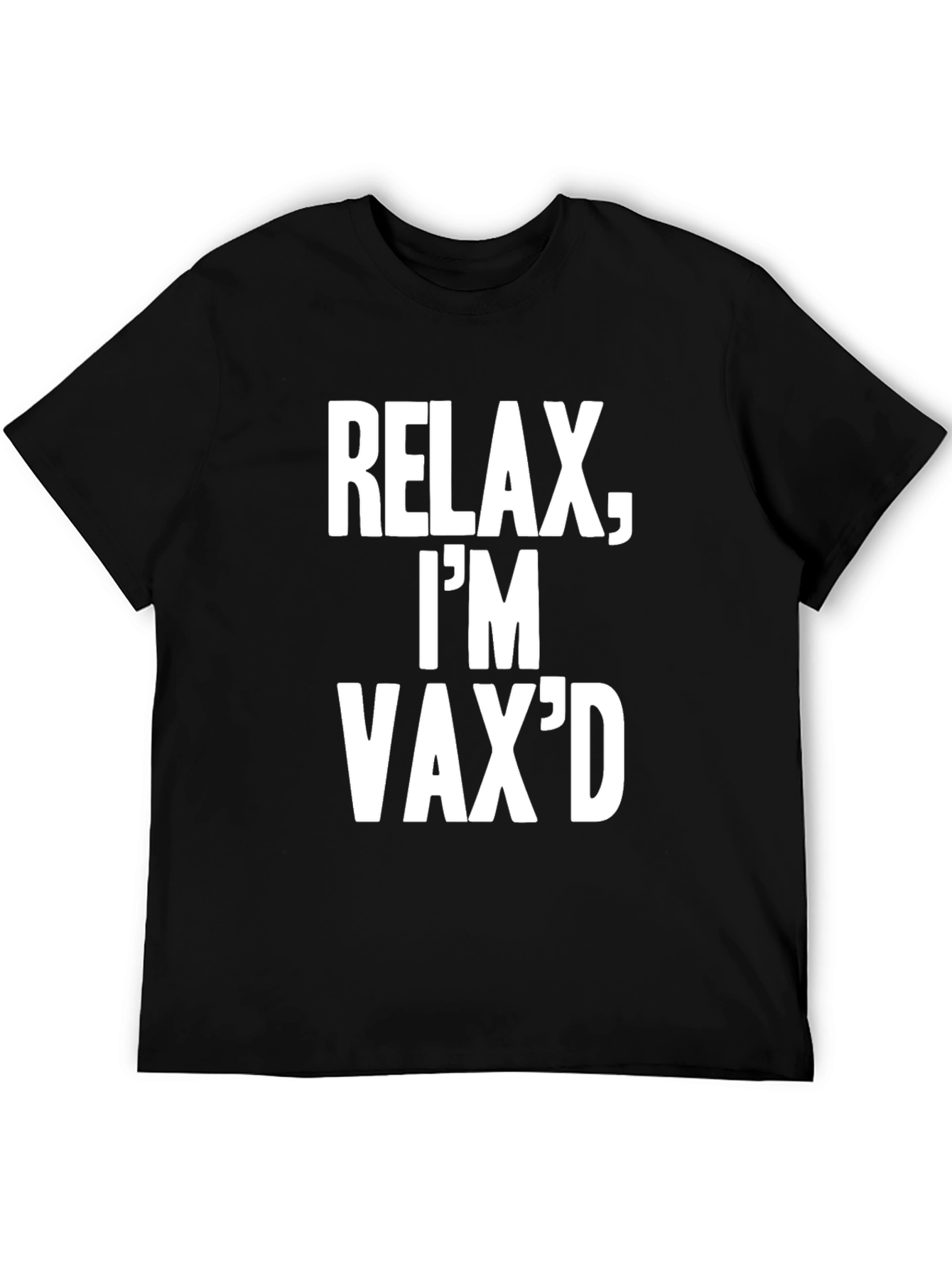 Black Relax, I'm Vax'd T-Shirt - Black Crew Neck Tee view 5
