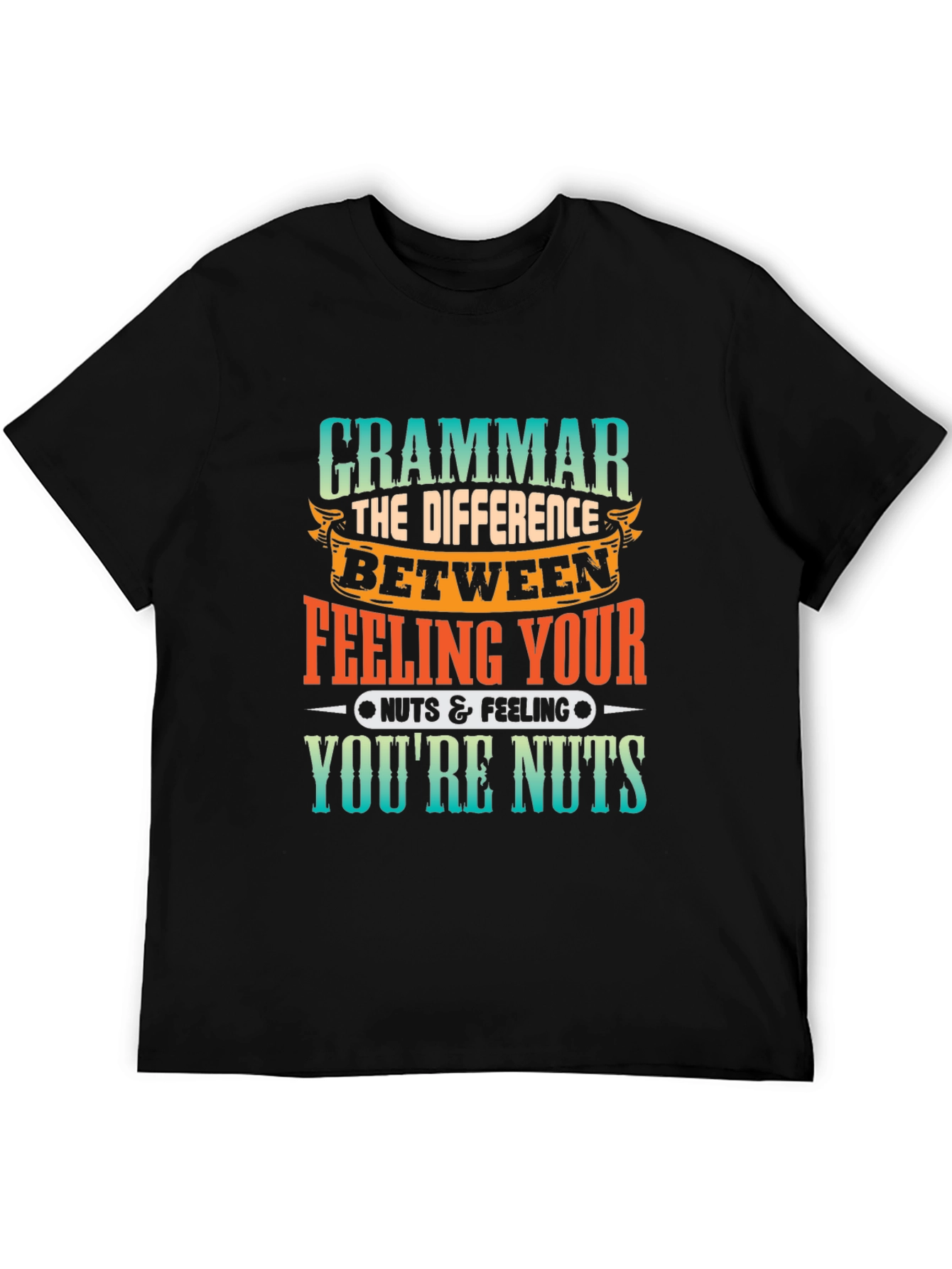 Black Funny Grammar Your/You're Nuts Black T-Shirt view 5