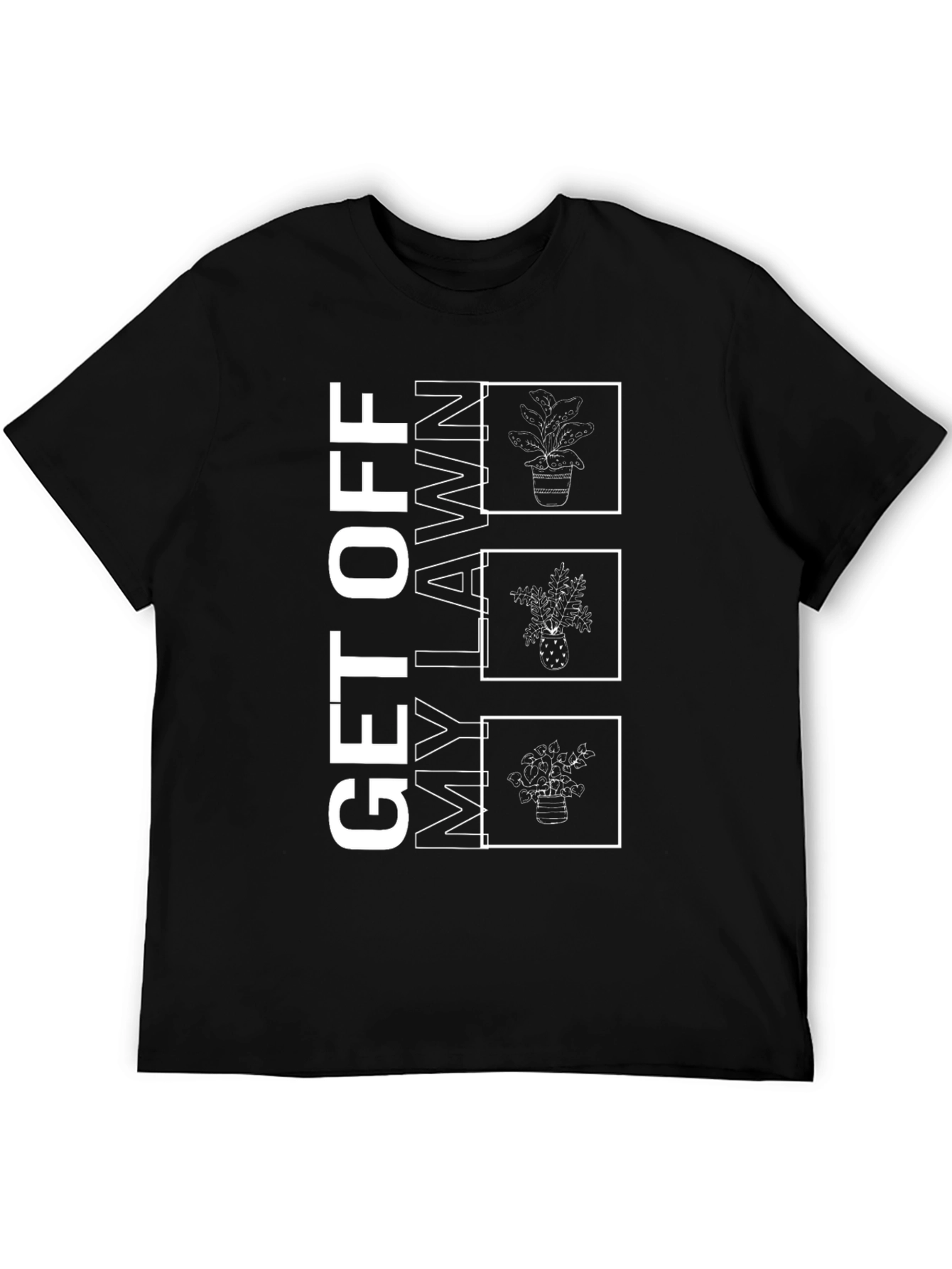 Black Get Off My Lawn Plant T-Shirt view 5