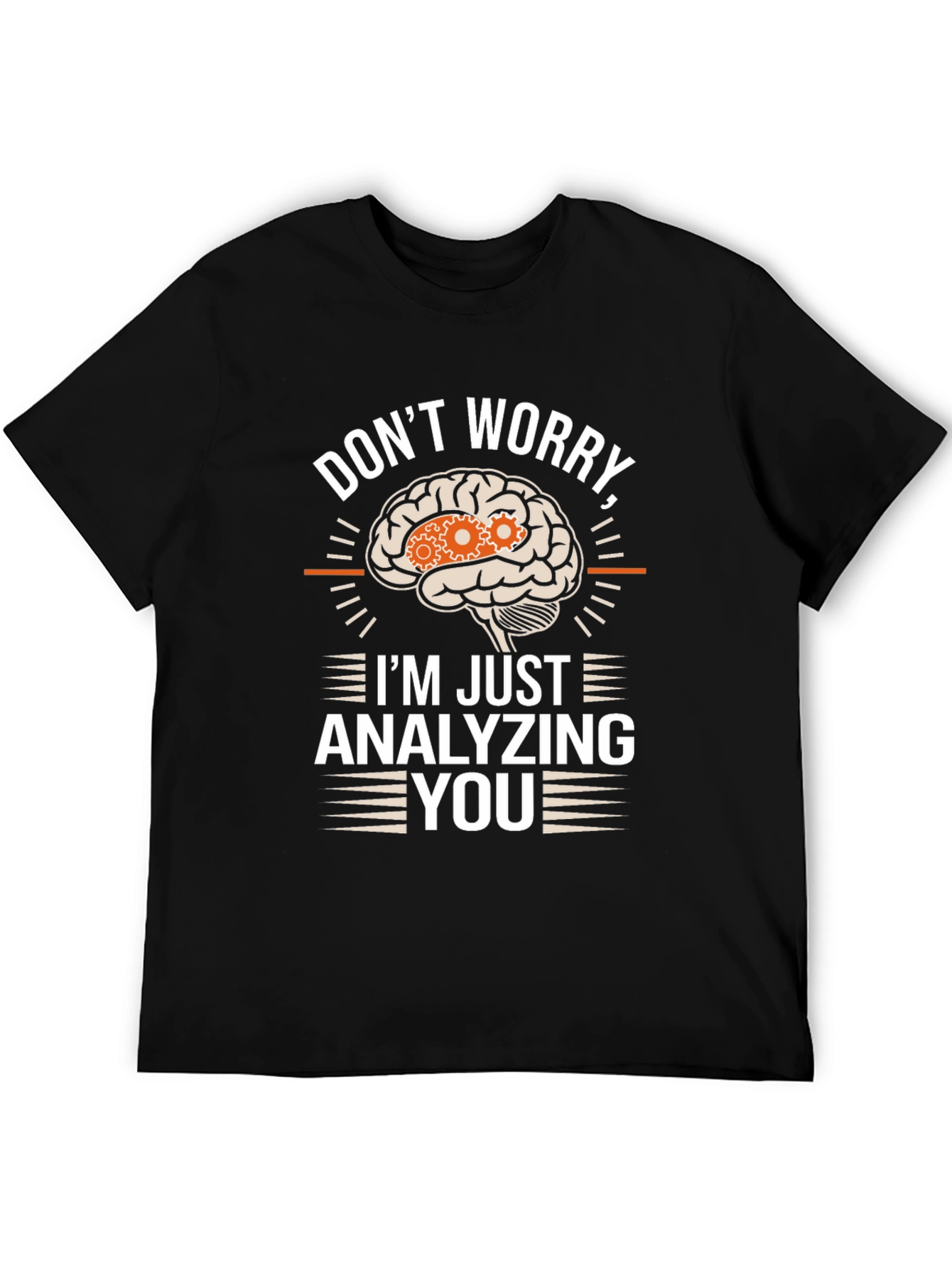 Black Don't Worry, I'm Just Analyzing You T-Shirt view 5