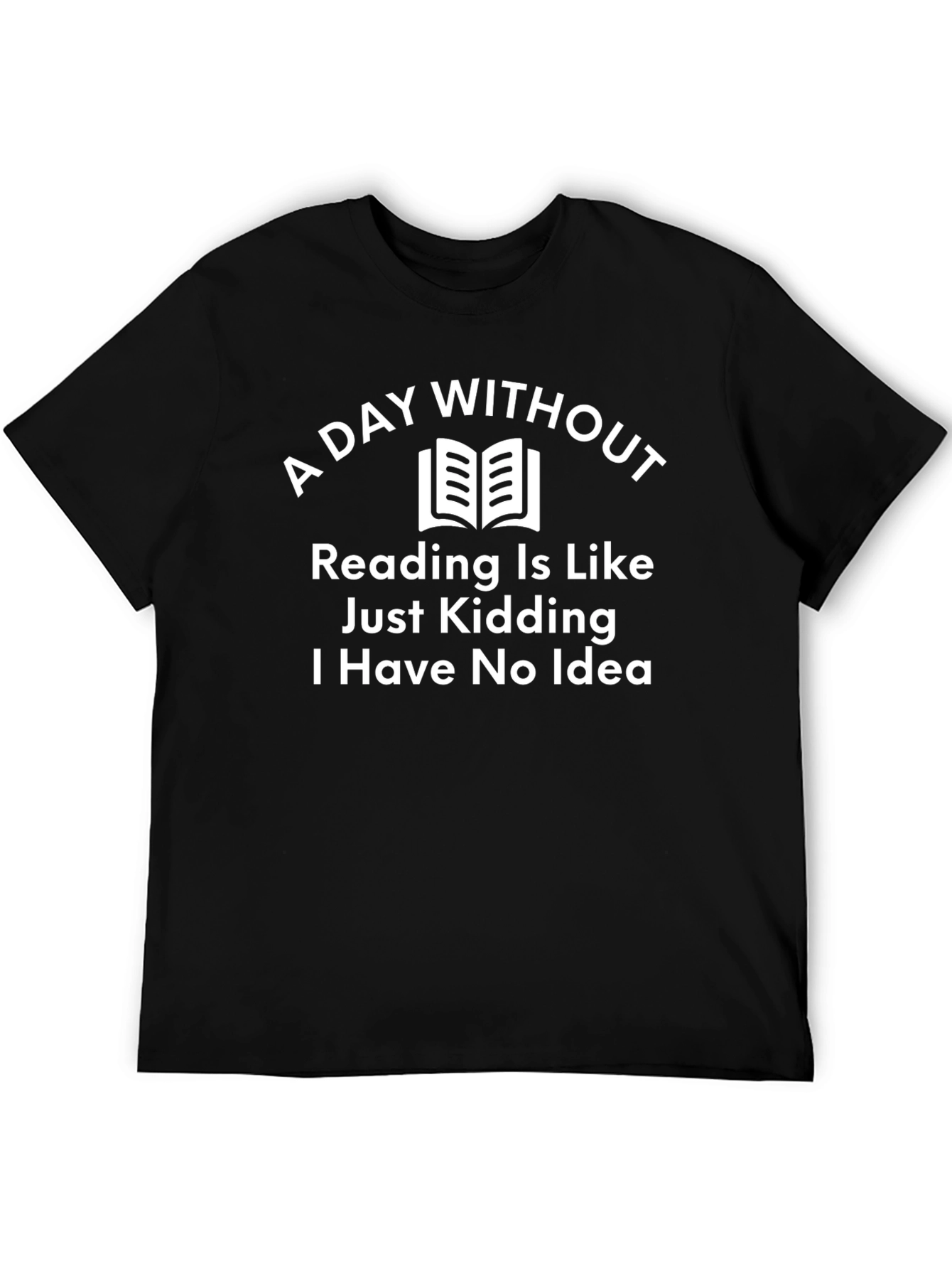 Black Funny Reader T-Shirt - A Day Without Reading view 5