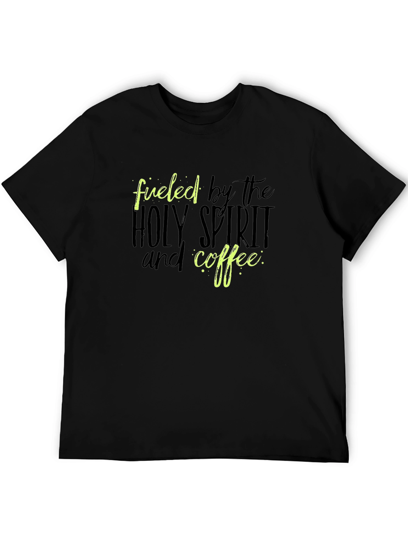 Black Fueled by Holy Spirit and Coffee Black Tee view 5