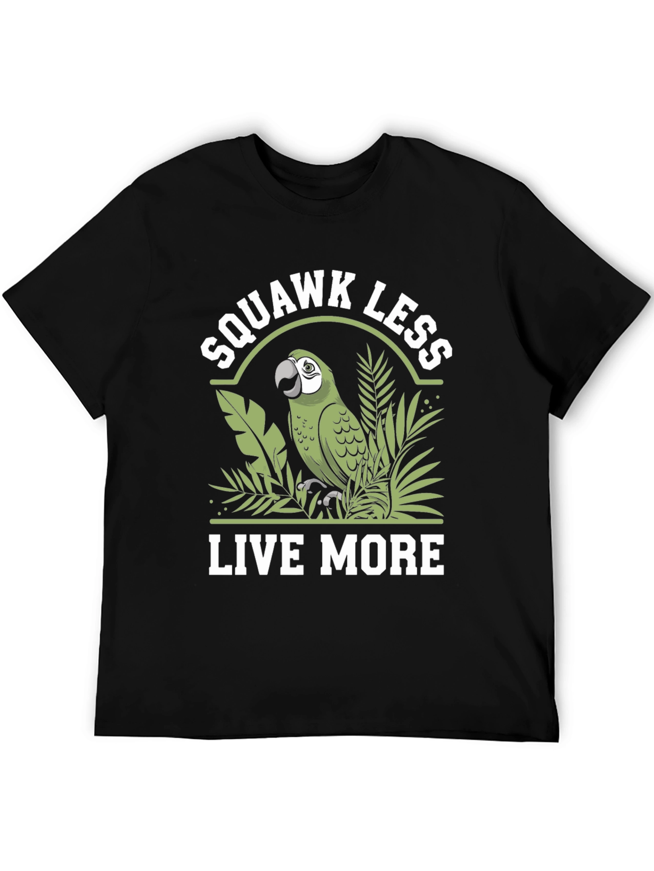 Black Squawk Less Live More Parrot T-Shirt view 5