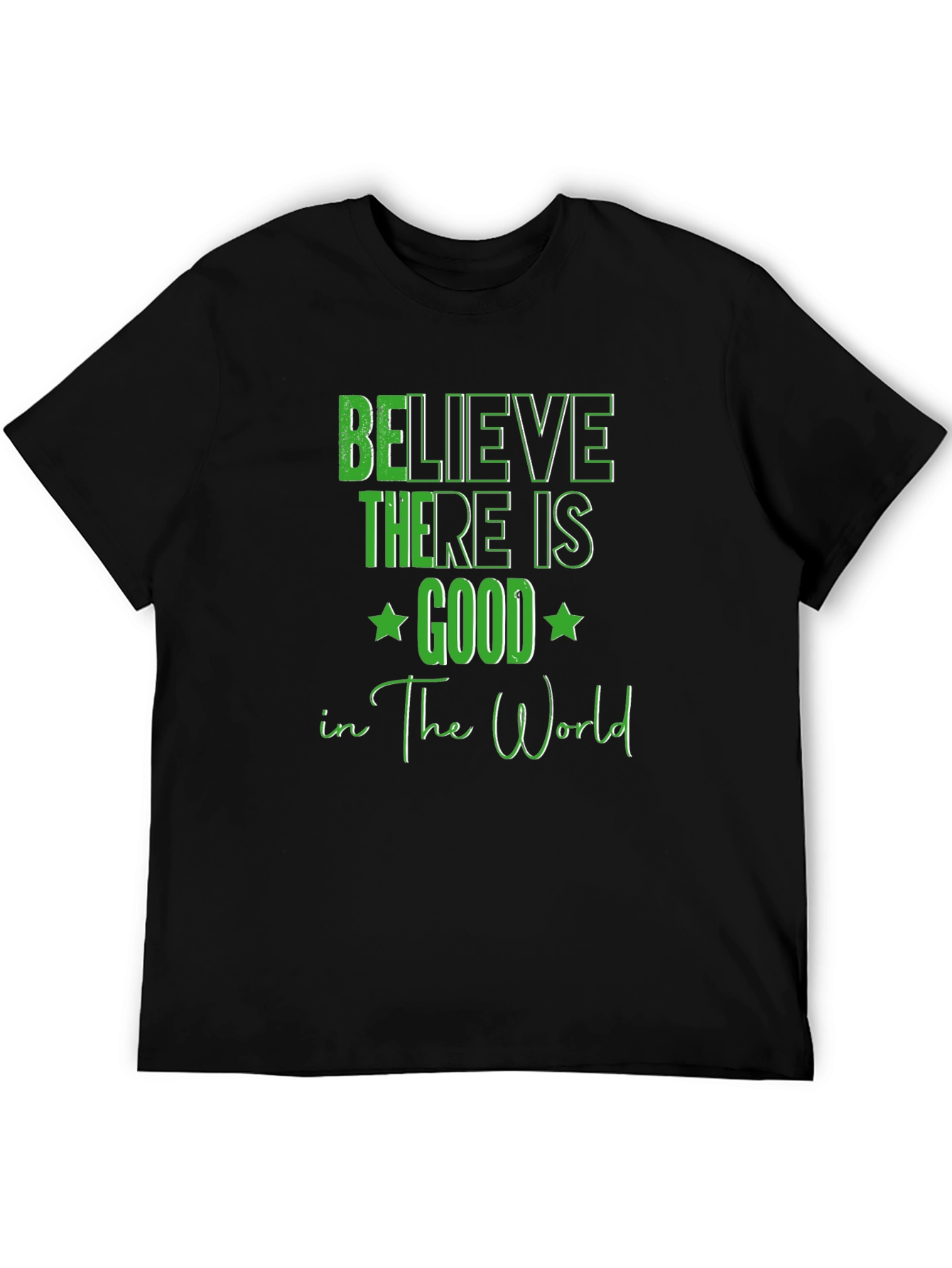 Black Believe There Is Good T-Shirt view 5