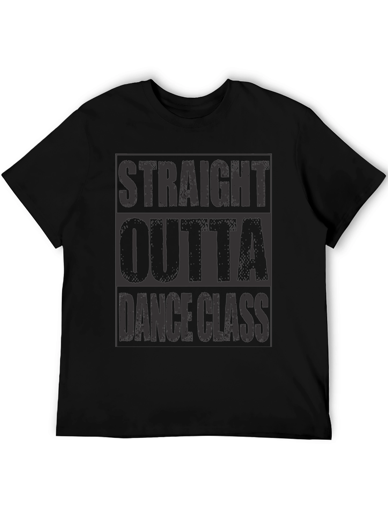 Black Straight Outta Dance Class T-Shirt view 5