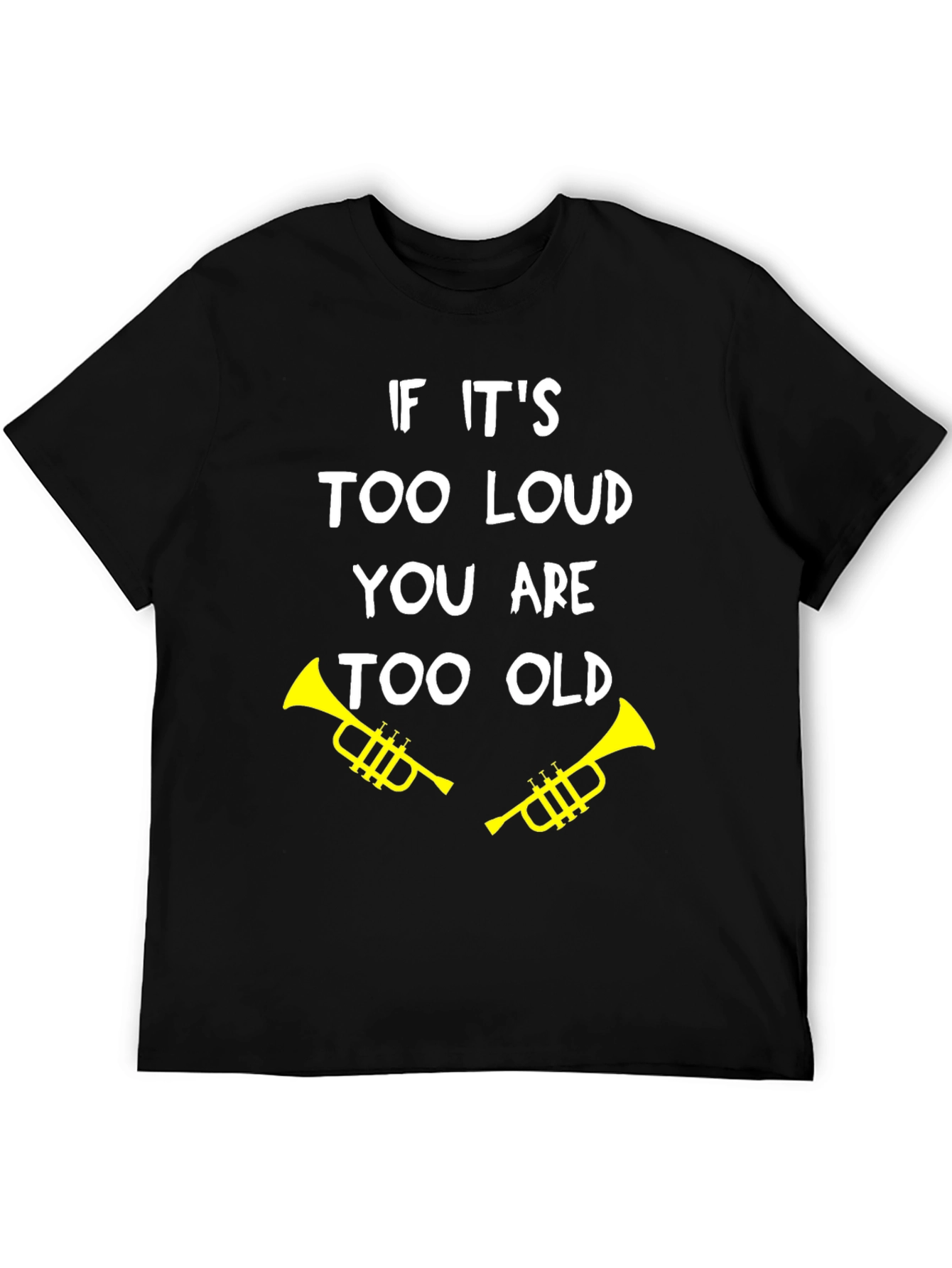 Black Funny "Too Loud, Too Old" Trumpet Graphic Tee view 5