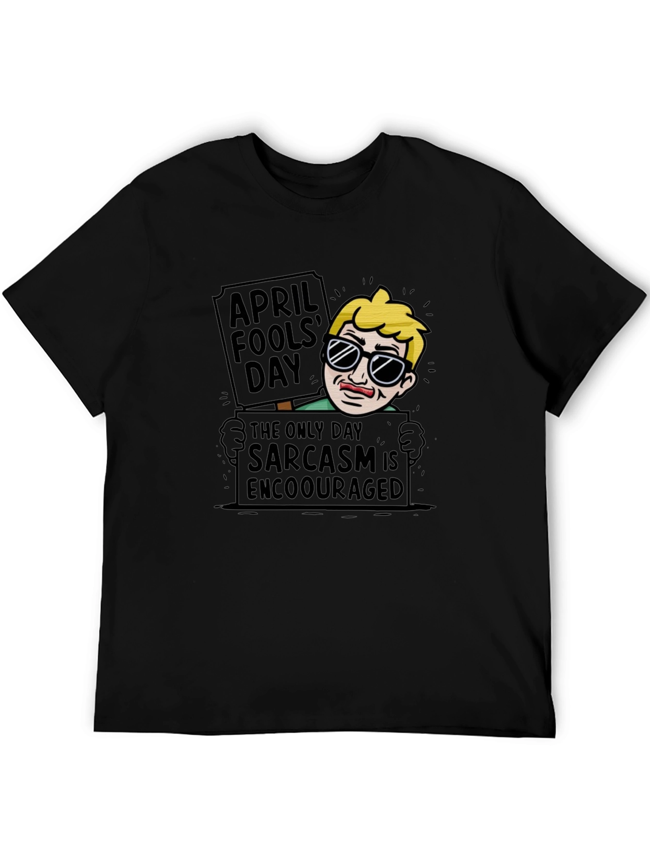 Black April Fool's Day Sarcasm T-Shirt view 5