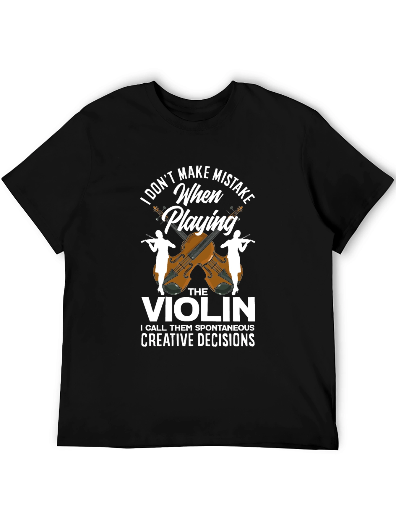 Black Funny Violinist T-Shirt - I Don't Make Mistakes view 5