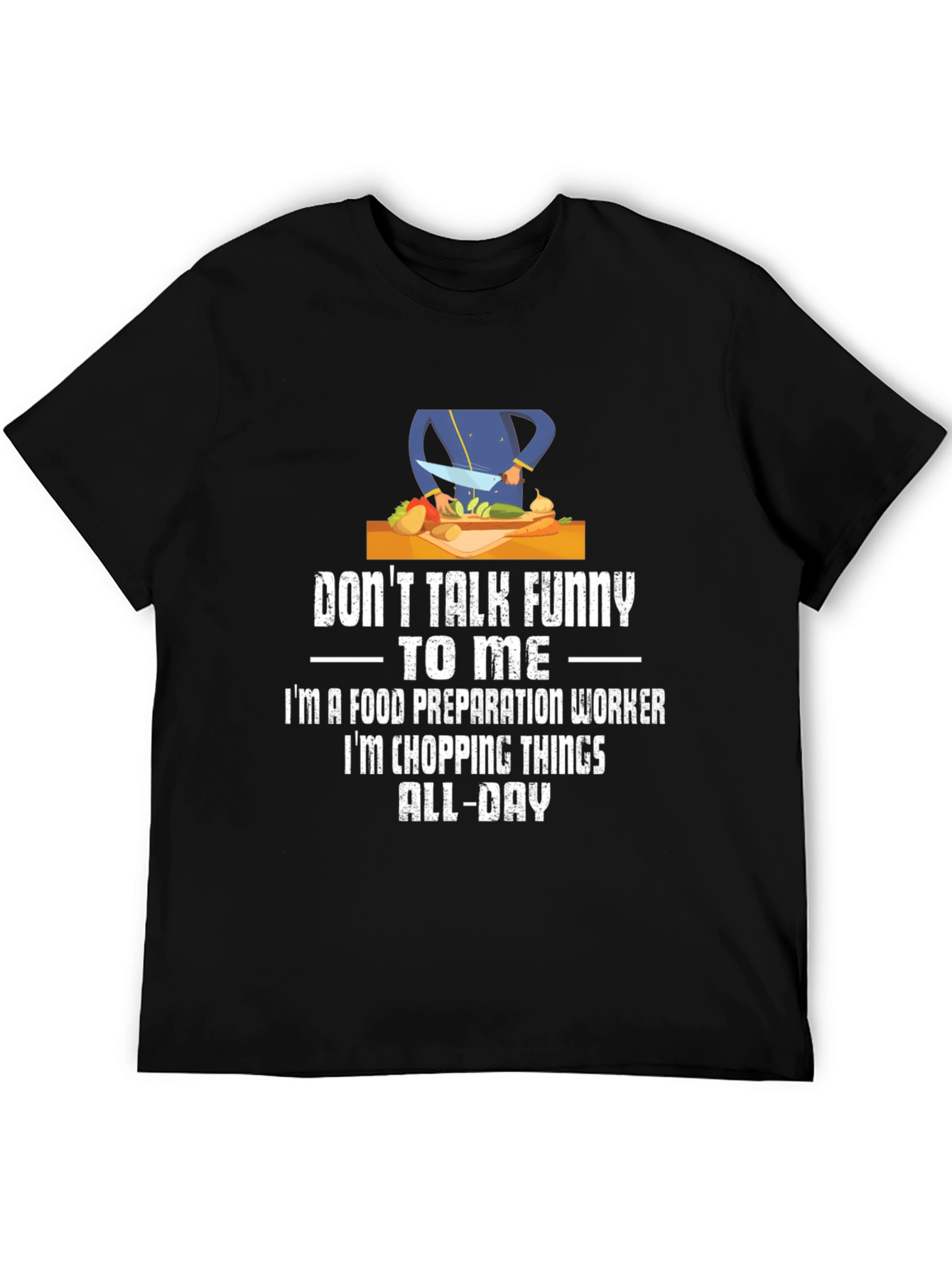 Black Funny Food Prep Worker T-Shirt view 5