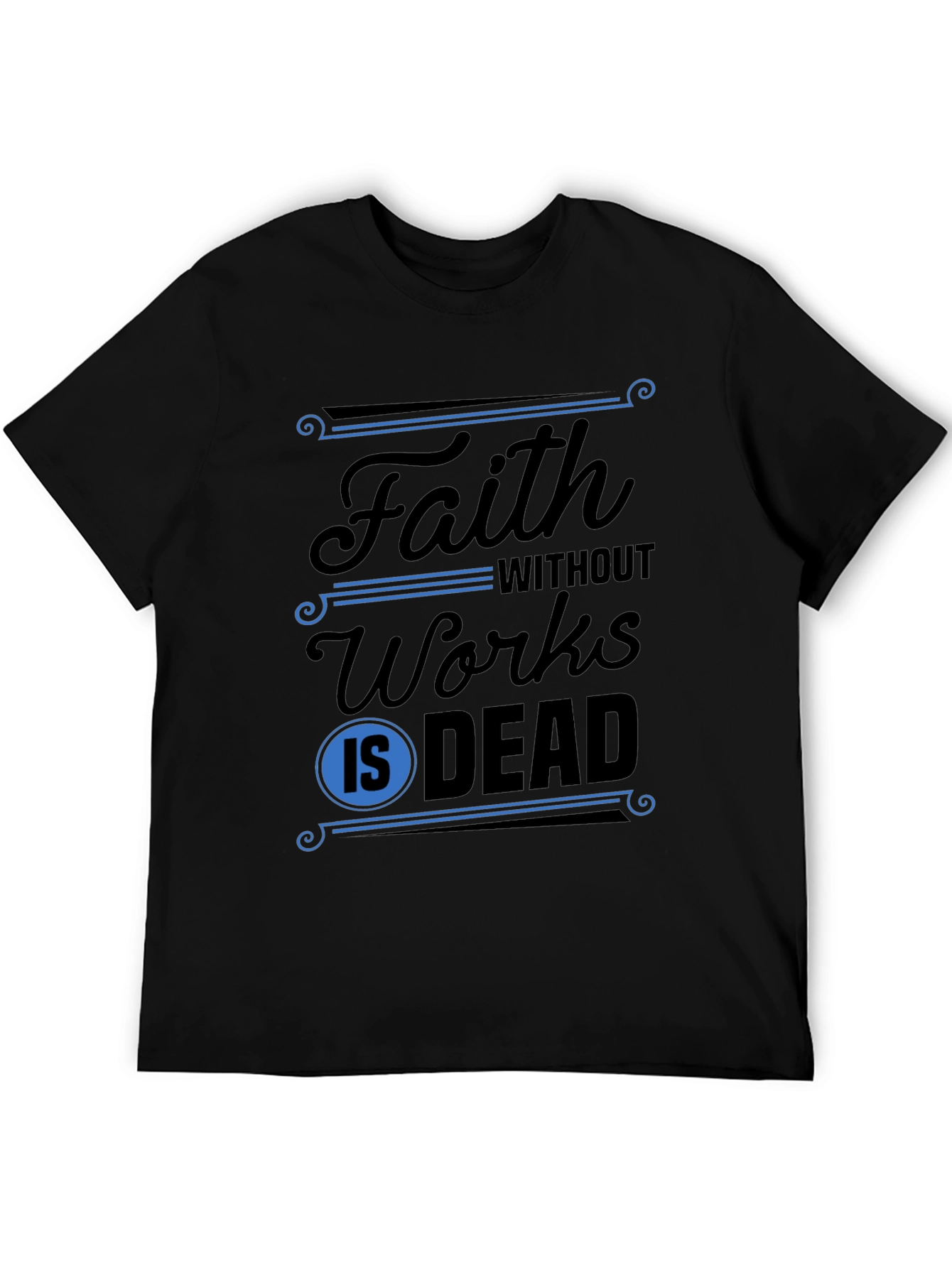 Black Faith Without Works T-Shirt view 5