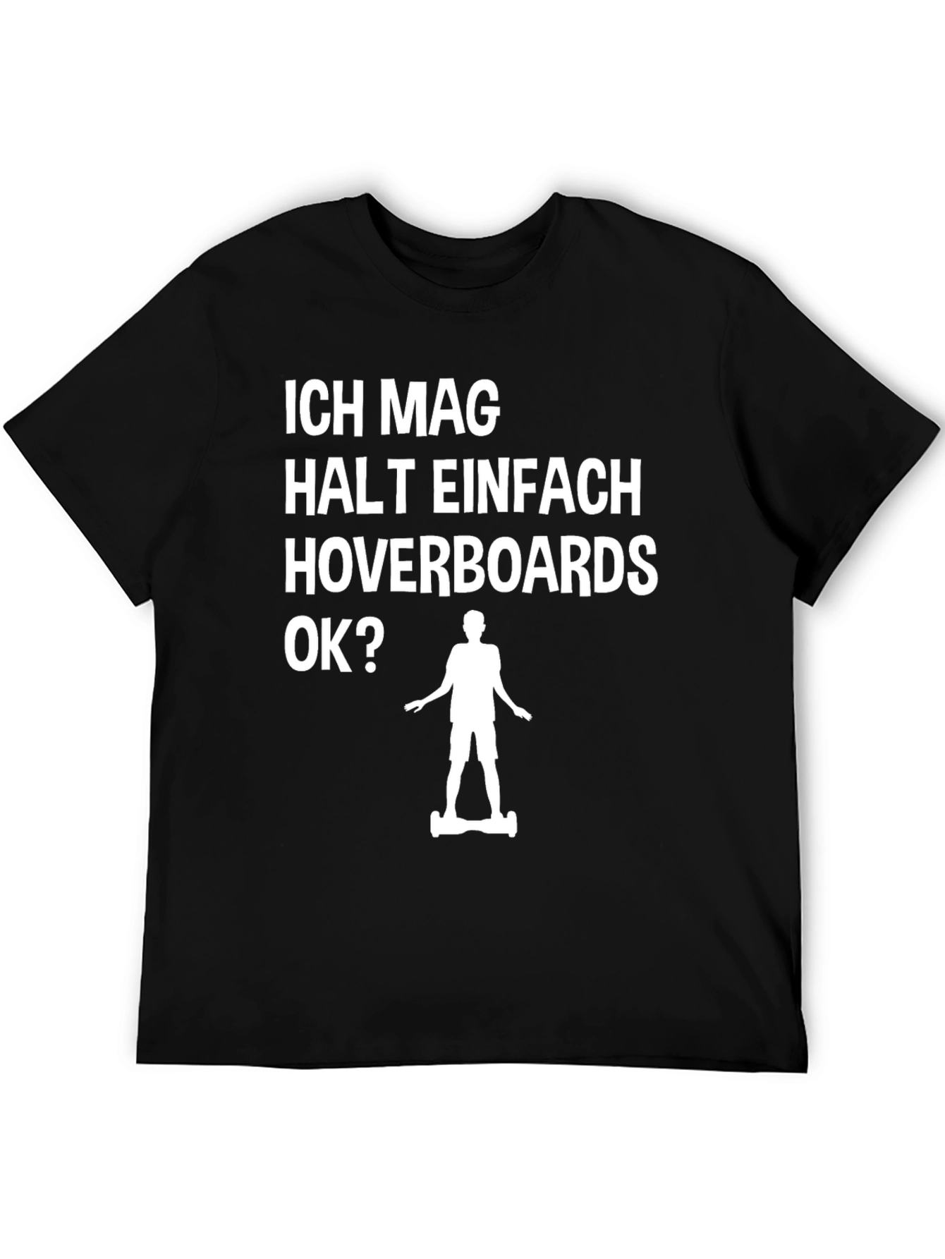 Black Ich Mag Hoverboards T-Shirt | Funny German Hoverboard Tee view 5