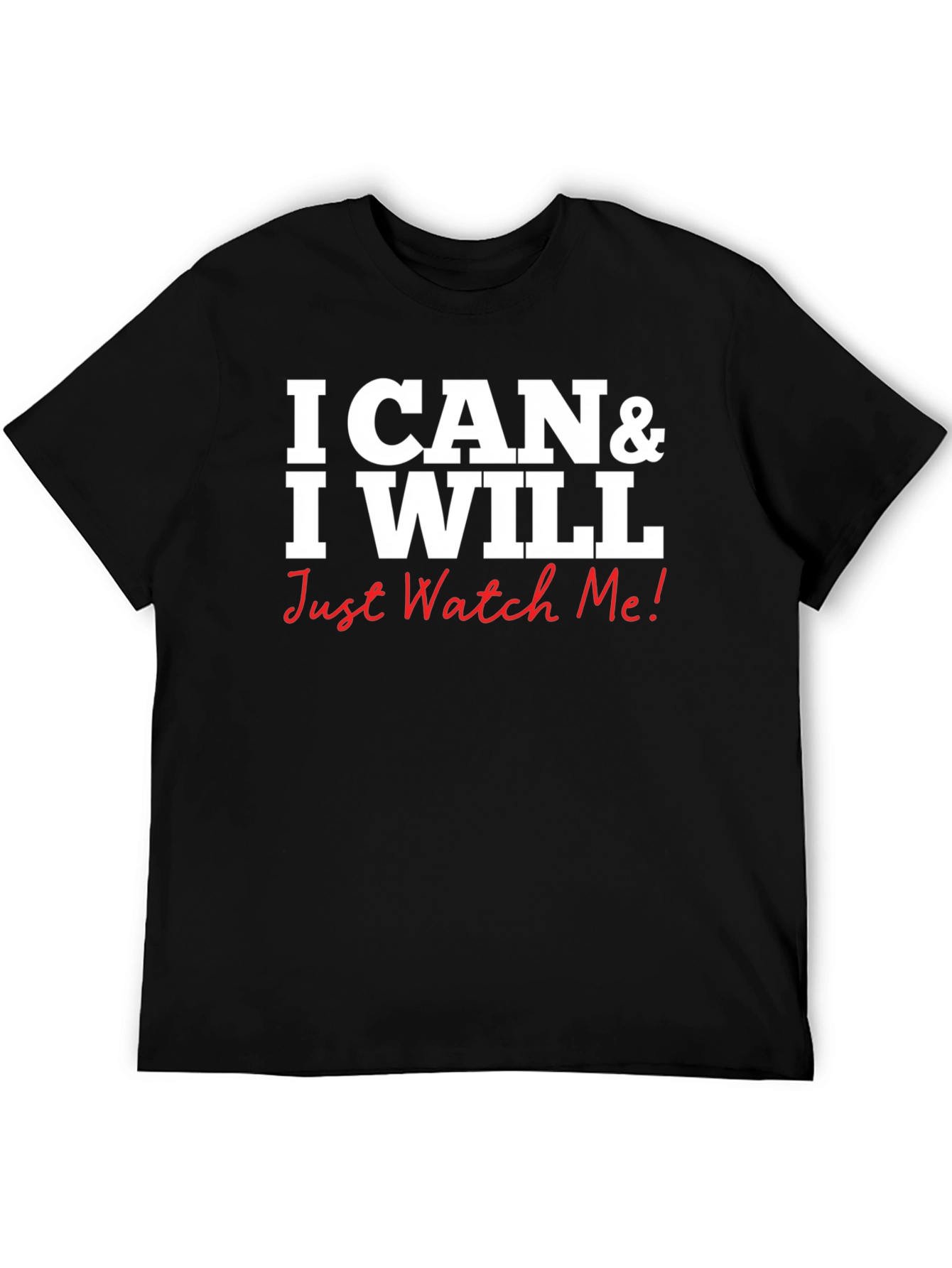 Black I Can & I Will Graphic Tee - Motivational Shirt view 5