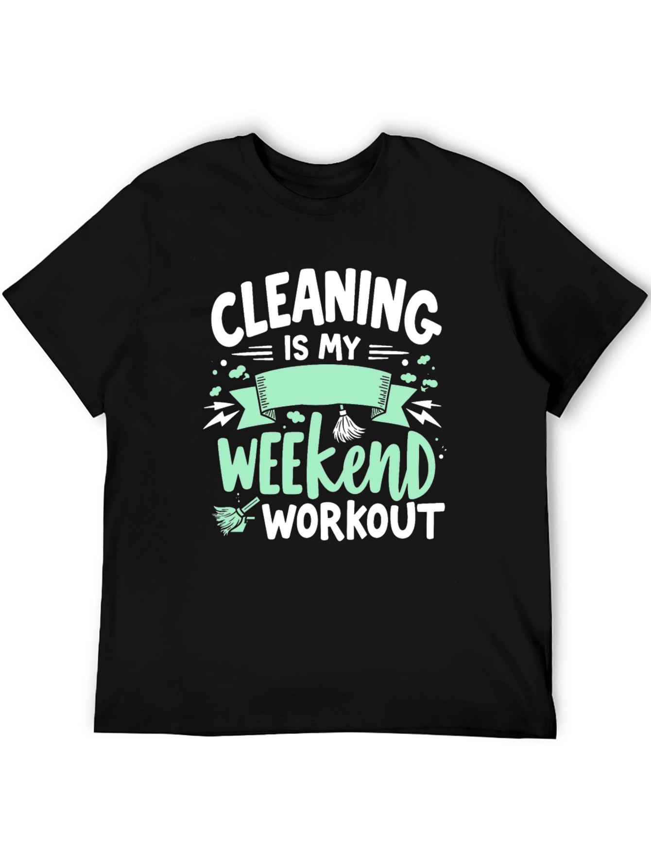 Black Cleaning is My Weekend Workout Graphic Tee view 5