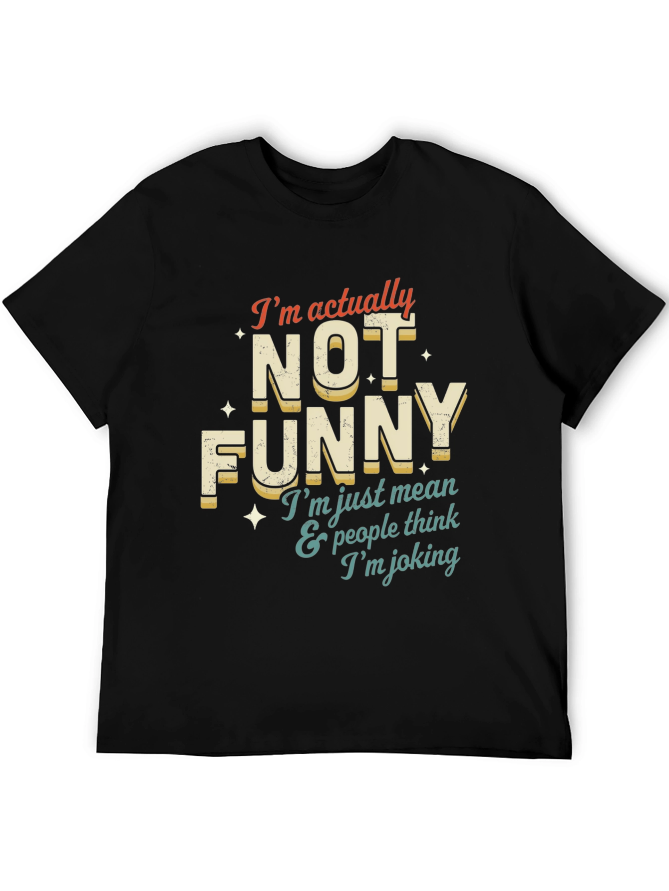 Black Funny T-Shirt: I'm Not Funny view 5