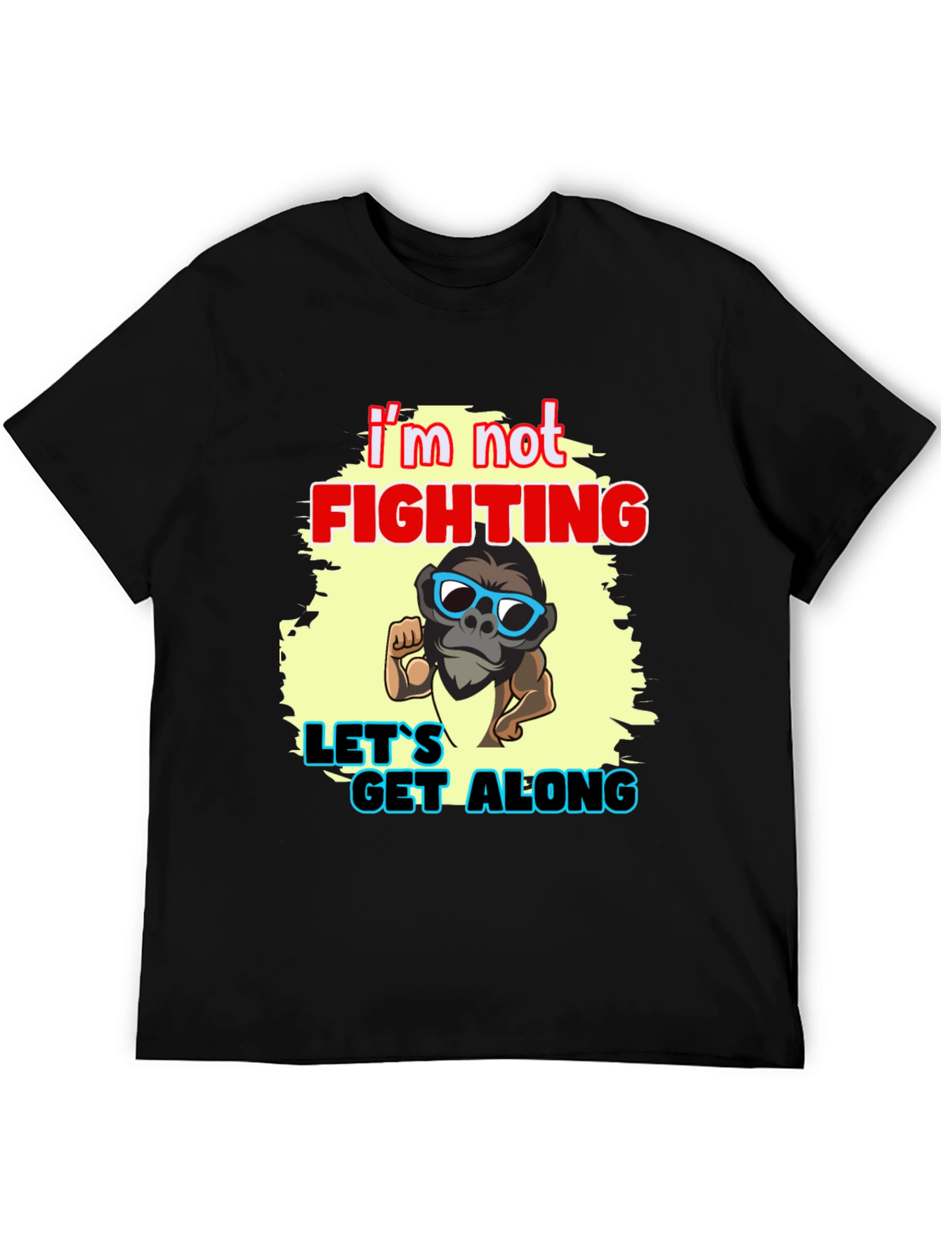 Black I'm Not Fighting - Let's Get Along Graphic Tee view 5