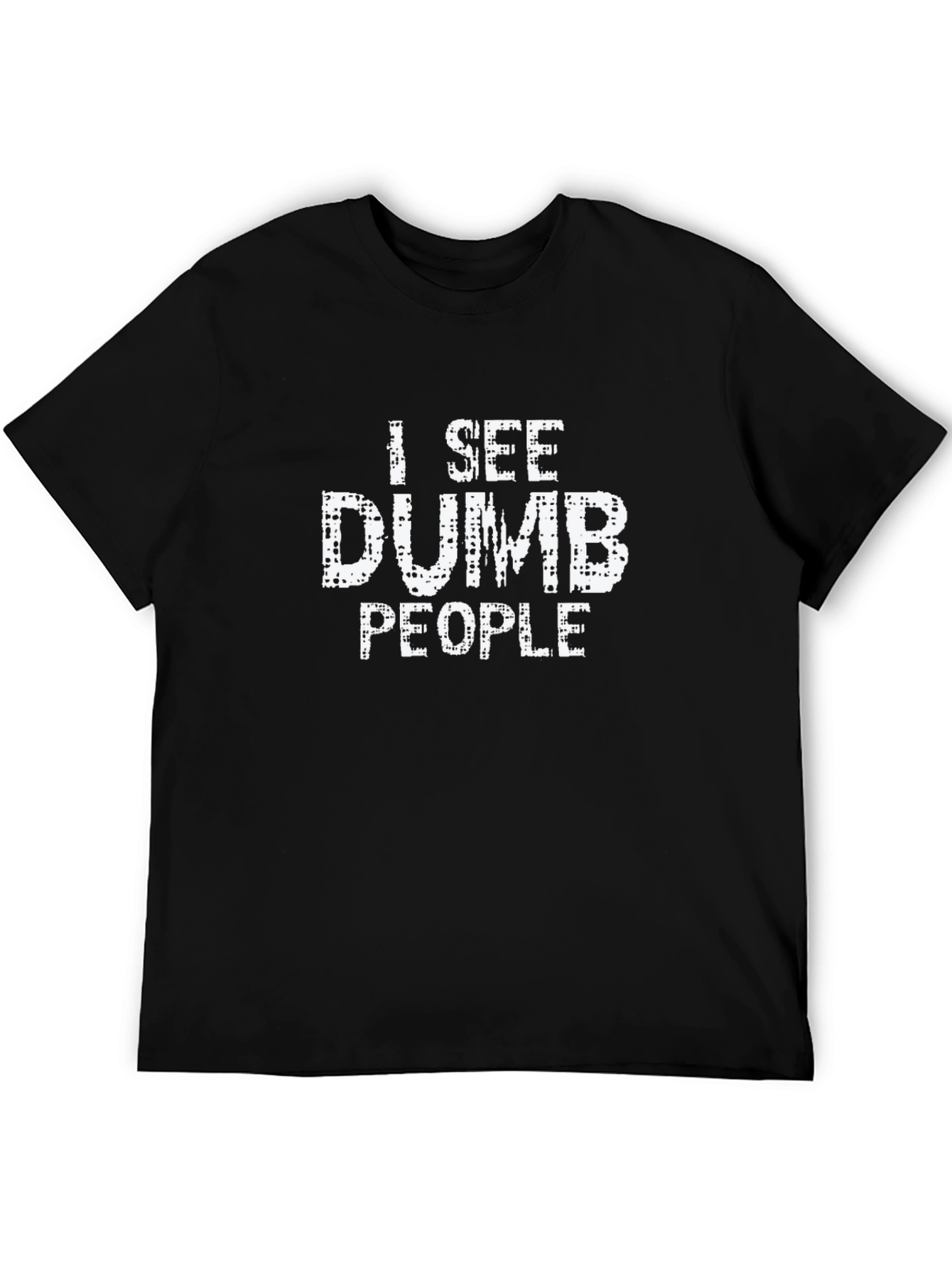 Black I See Dumb People Novelty Graphic Tee view 5