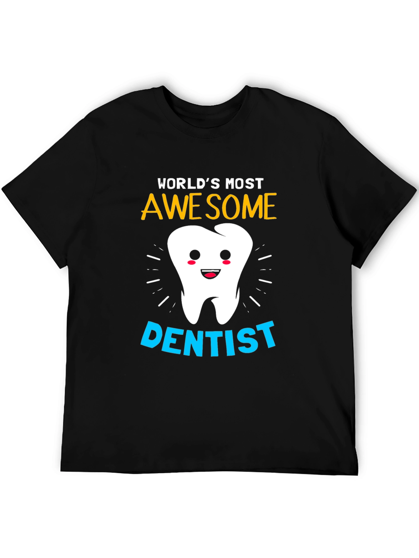 Black World's Most Awesome Dentist T-Shirt view 5