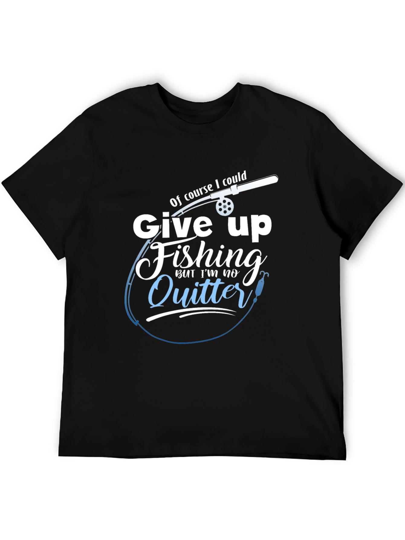 Black Fishing T-Shirt - I'm No Quitter view 5