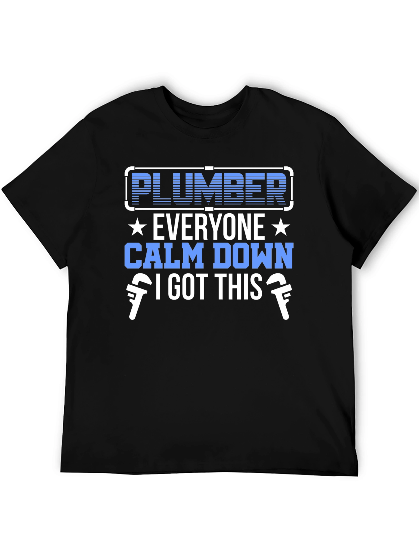 Black Plumber T-Shirt: Everyone Calm Down, I Got This view 5