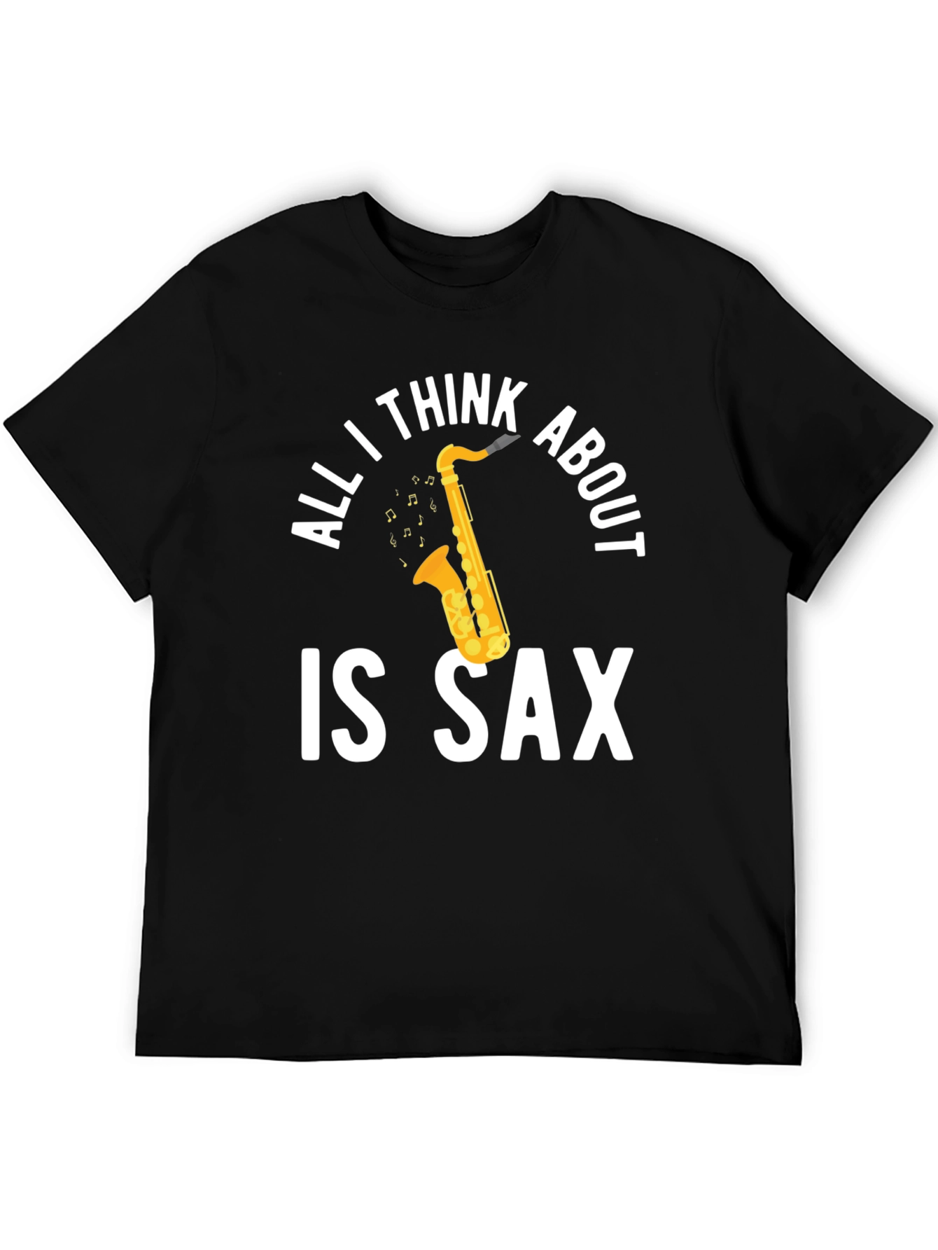 Black All I Think About Is Sax T-Shirt view 5