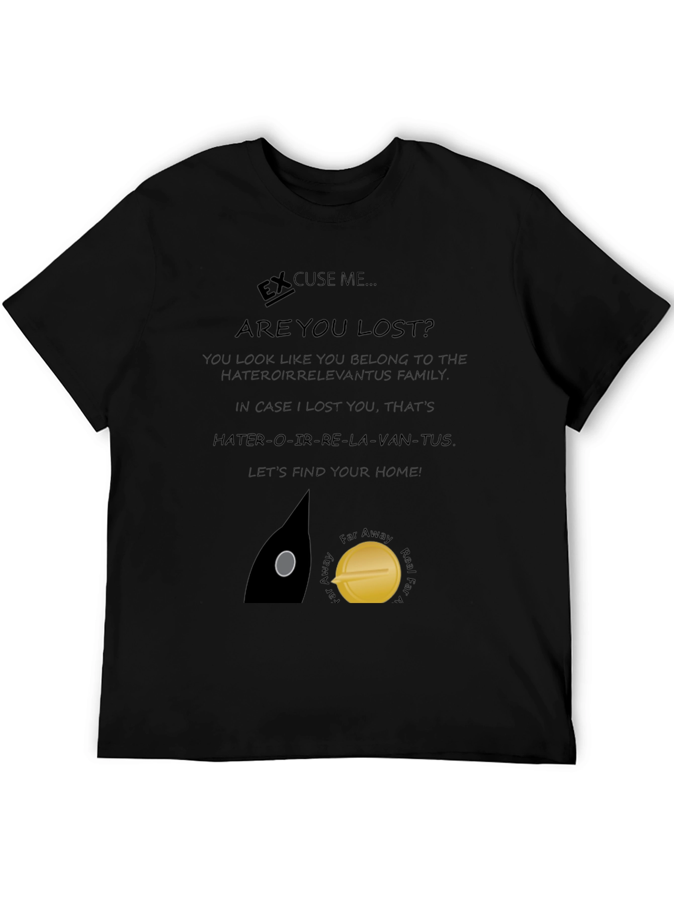 Black Excuse Me Are You Lost T-Shirt view 5