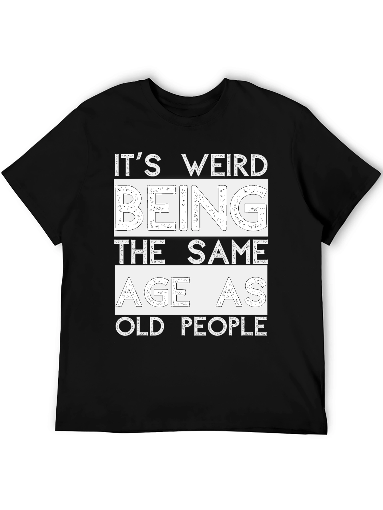 Black Funny 'Same Age as Old People' Black T-Shirt view 5