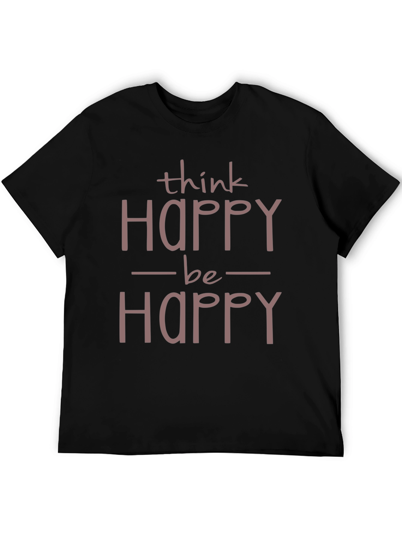 Black Think Happy Be Happy T-Shirt - Positive Vibes view 5