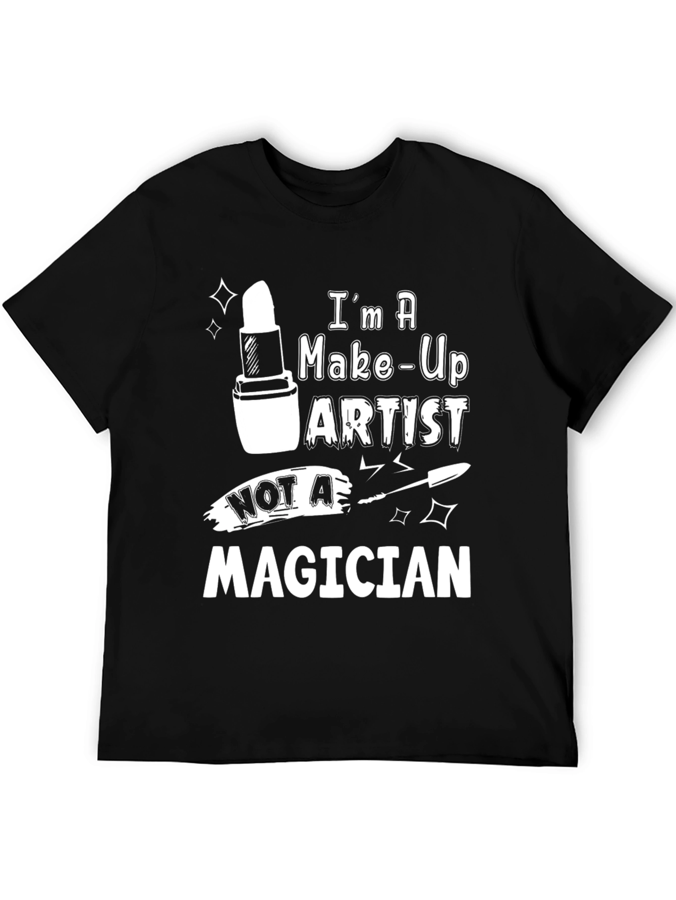 Black Makeup Artist T-Shirt - Not a Magician Funny Tee view 5