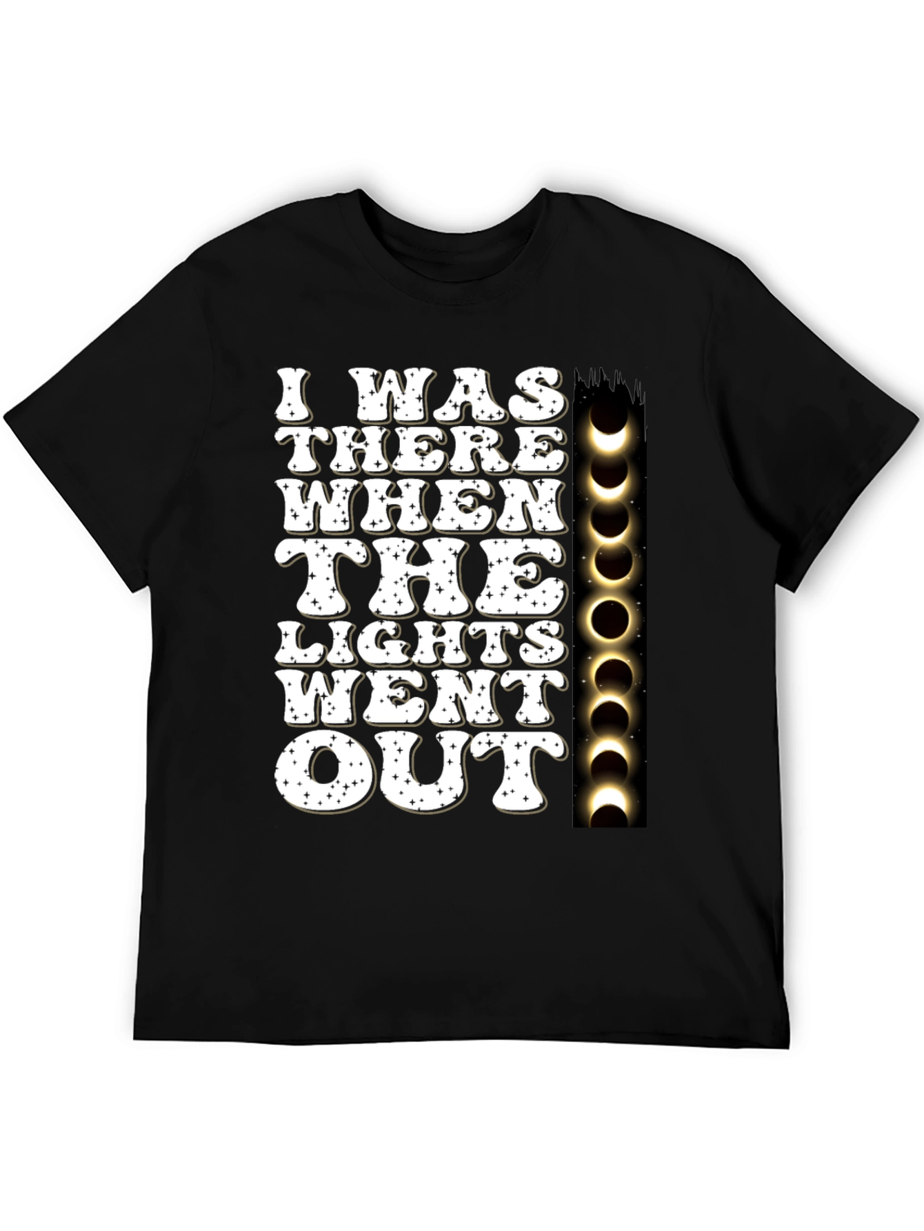 Black I Was There When The Lights Went Out T-Shirt view 5