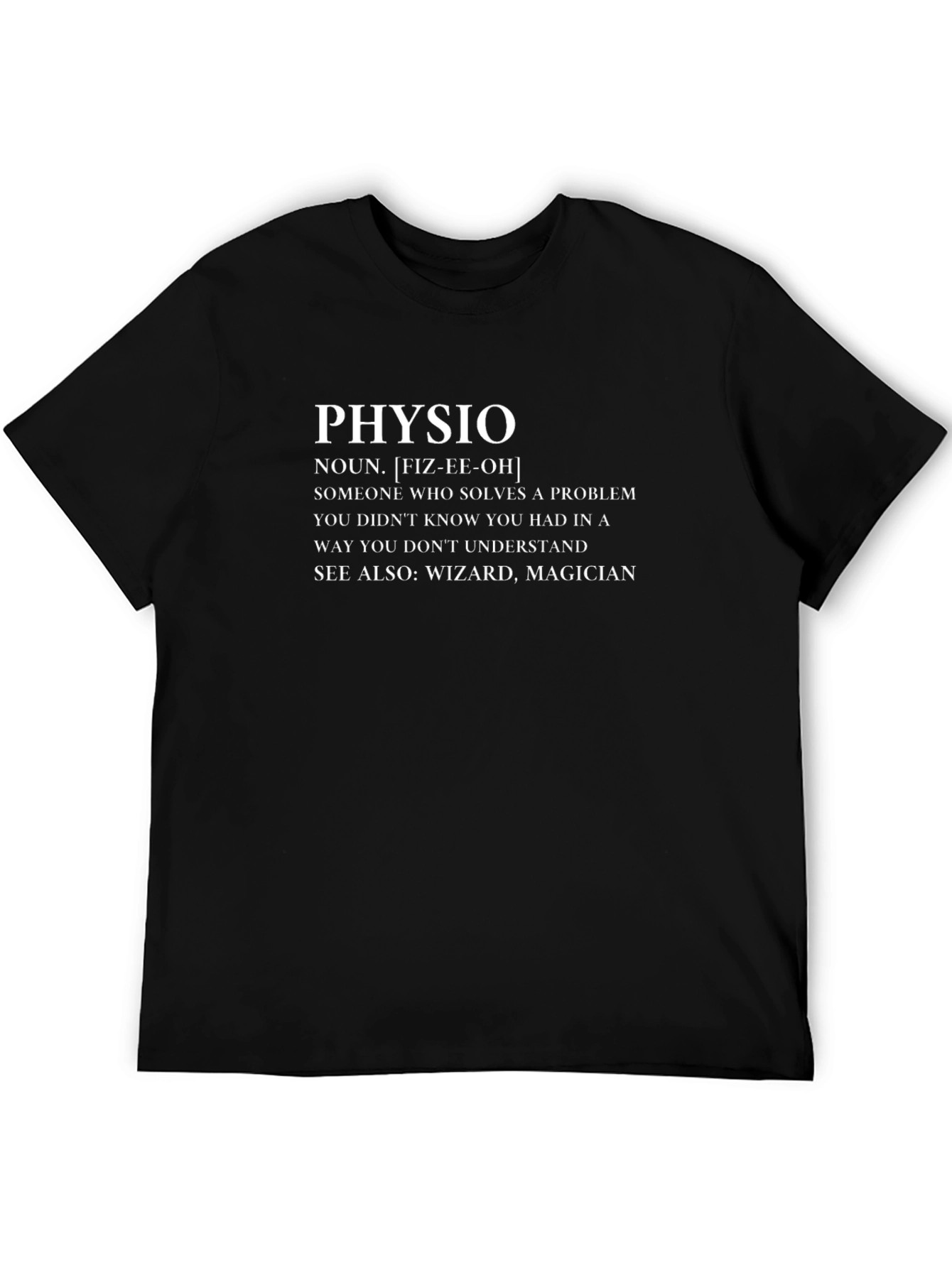 Physio Definition Funny T-Shirt - 5