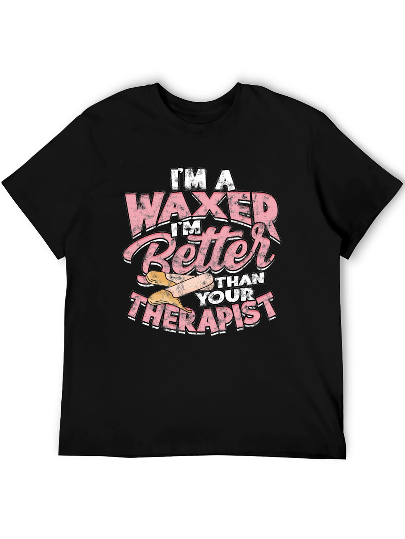 Black Waxer Better Than Therapist Tee - Funny Esthetician T-Shirt view 5