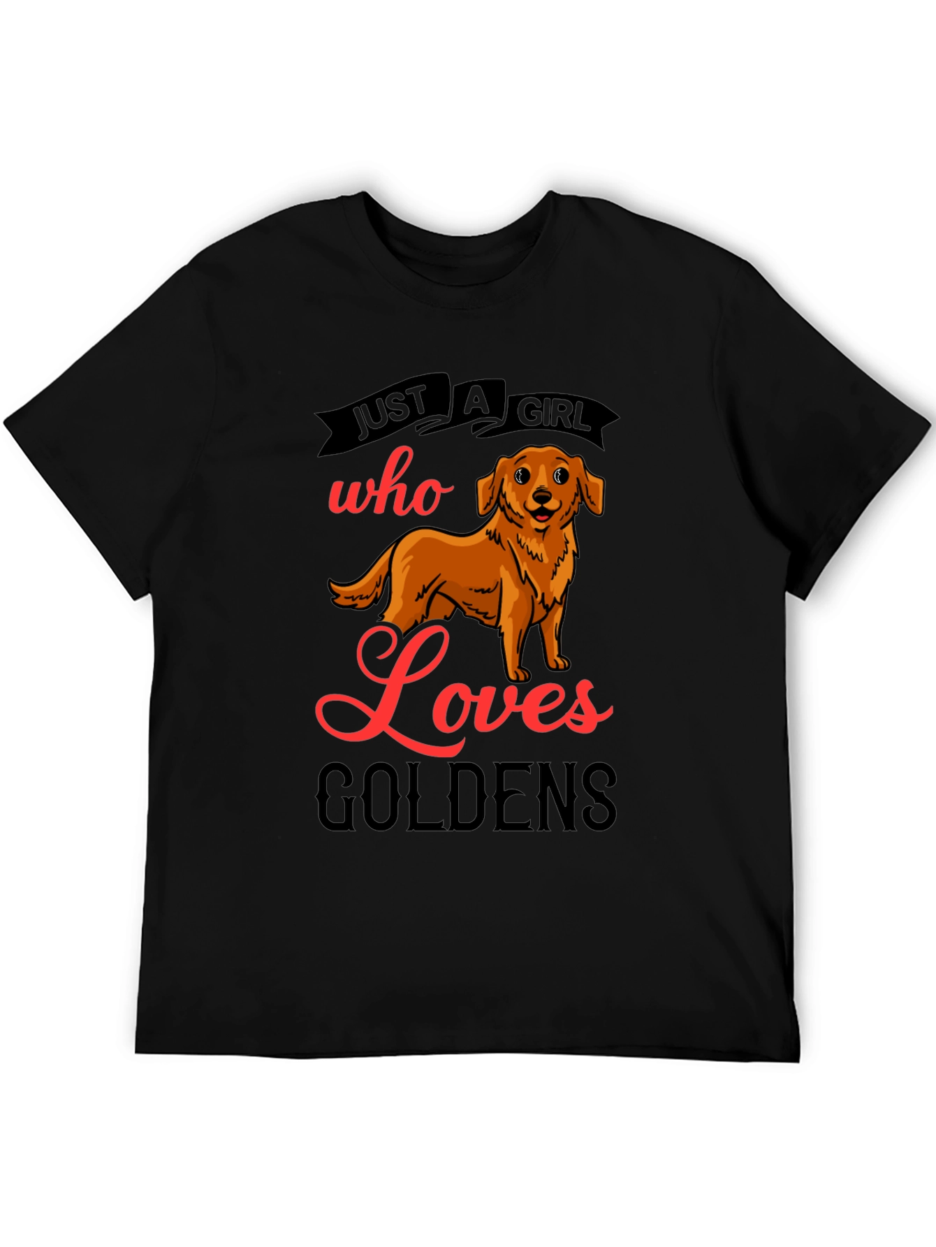 Black Golden Retriever Lover T-Shirt - "Just a Girl Who Loves Goldens" view 5