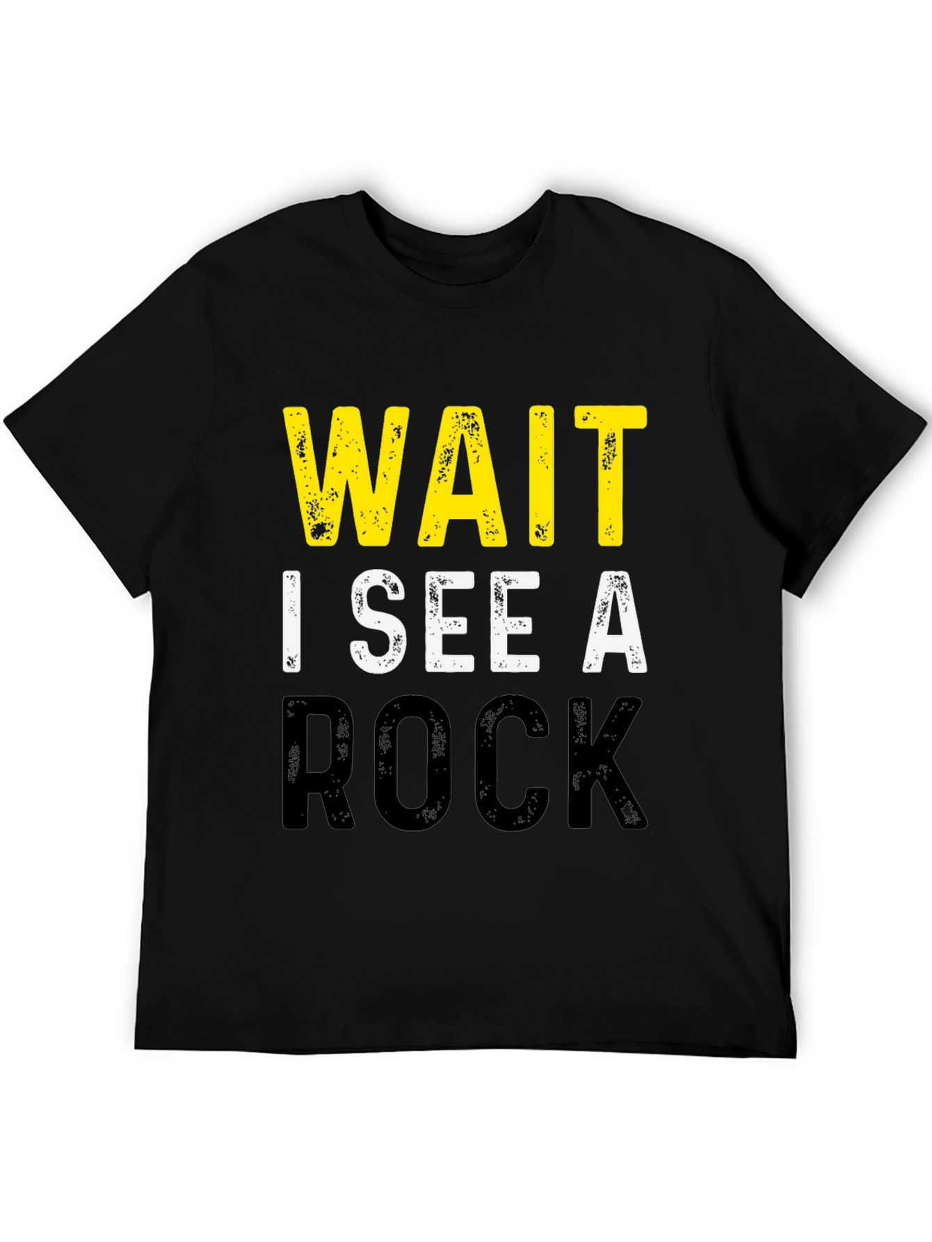 Black Wait I See A Rock Black Graphic T-Shirt view 5