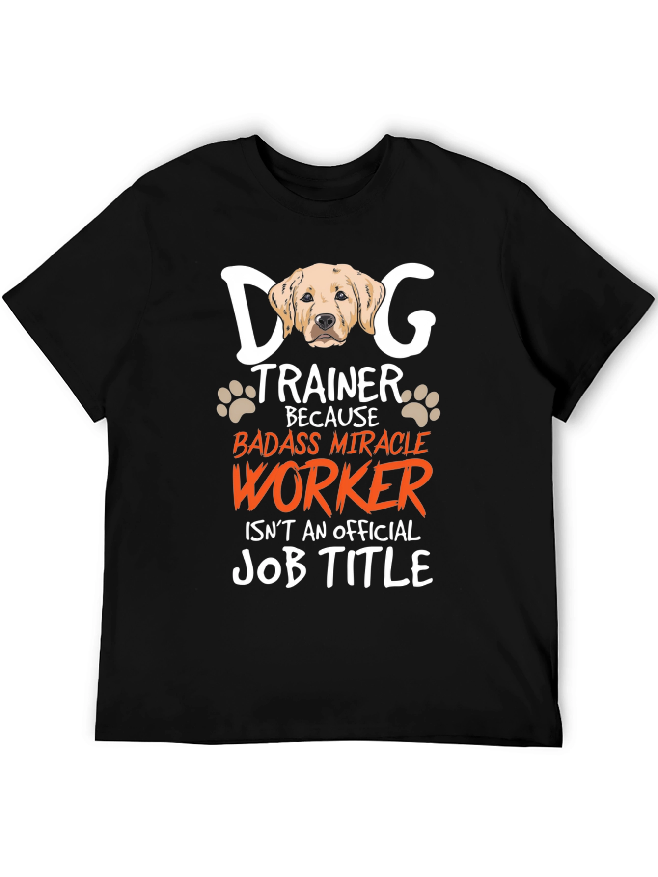 Black Dog Trainer Badass Miracle Worker Graphic T-Shirt view 5