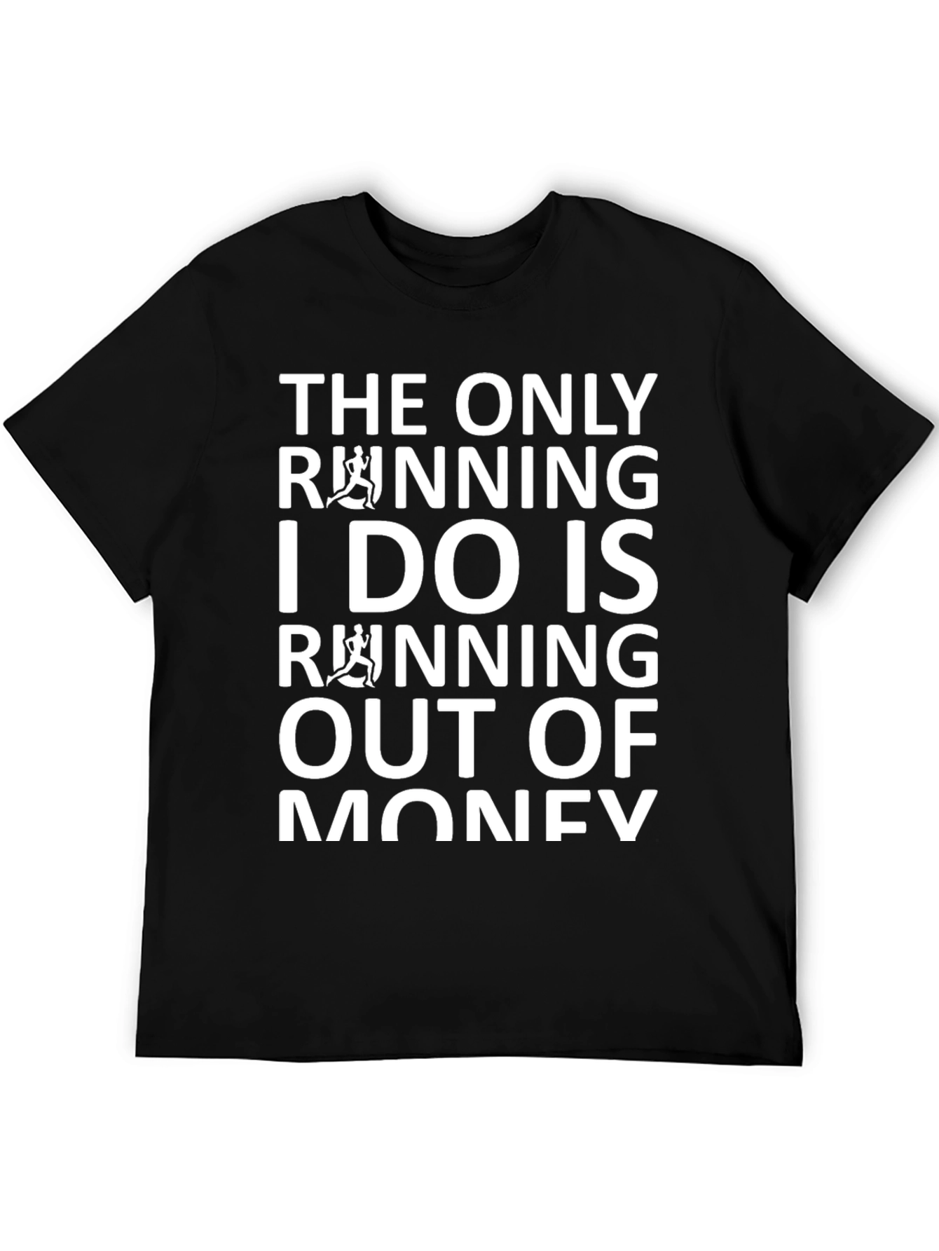 Black Funny Running Out of Money T-Shirt view 5