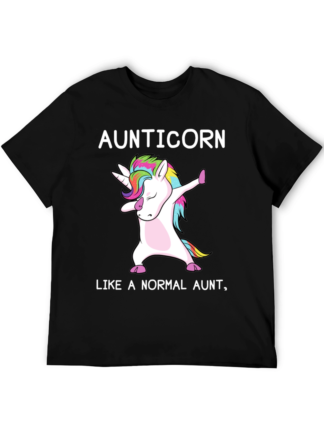 Black Aunticorn Like A Normal Aunt T-Shirt view 5