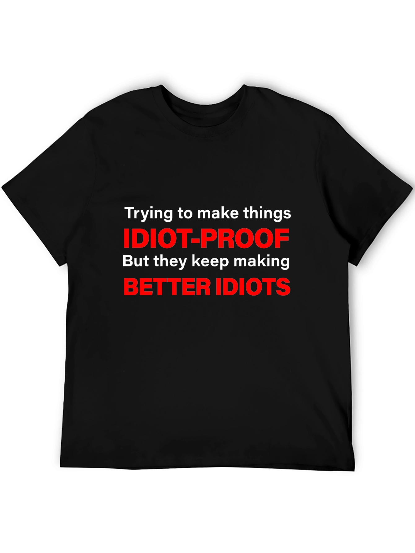 Black Idiot-Proof Funny Graphic T-Shirt view 5