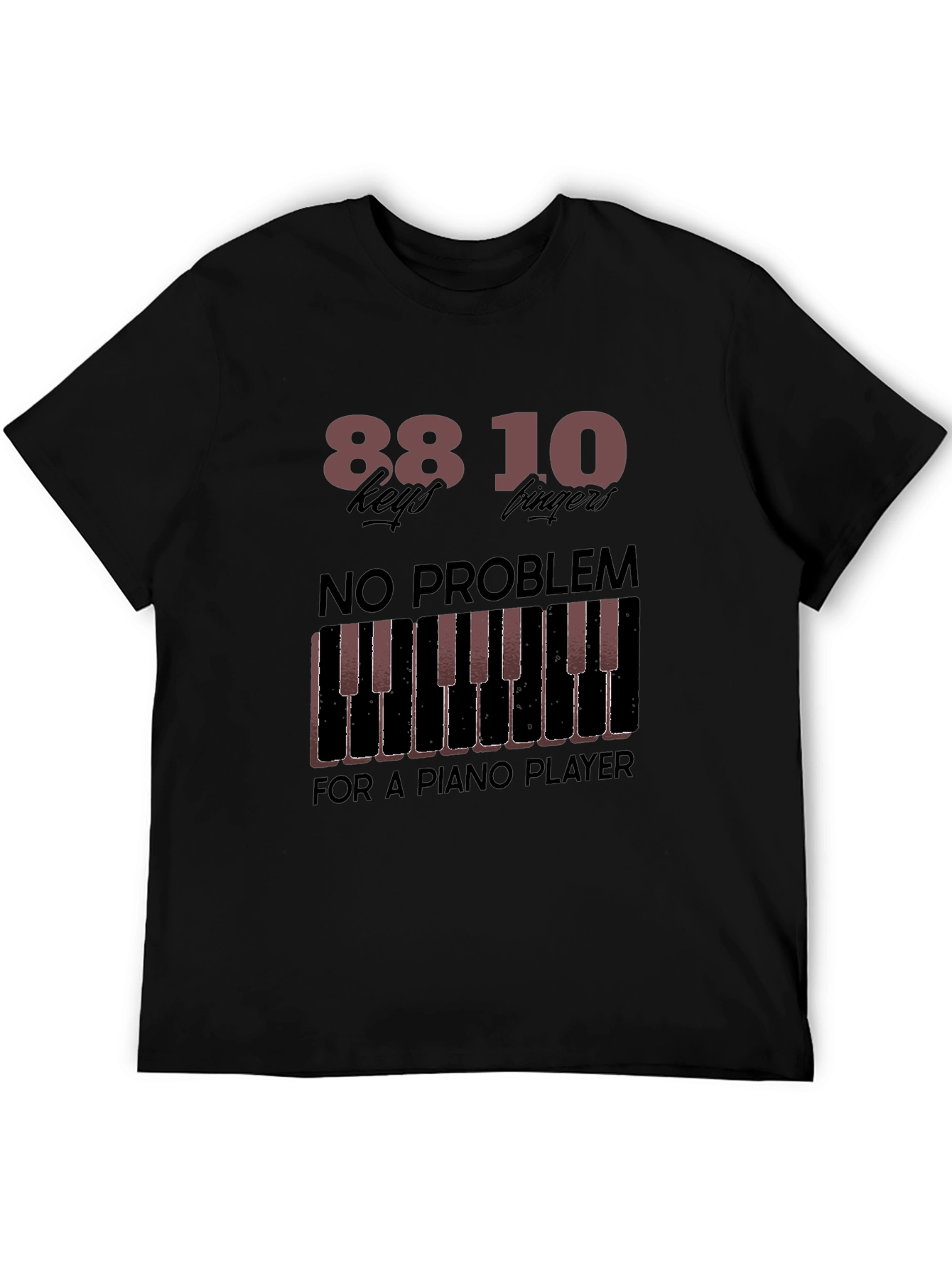 Black Piano Player T-Shirt - 88 Keys, 10 Fingers, No Problem! view 5