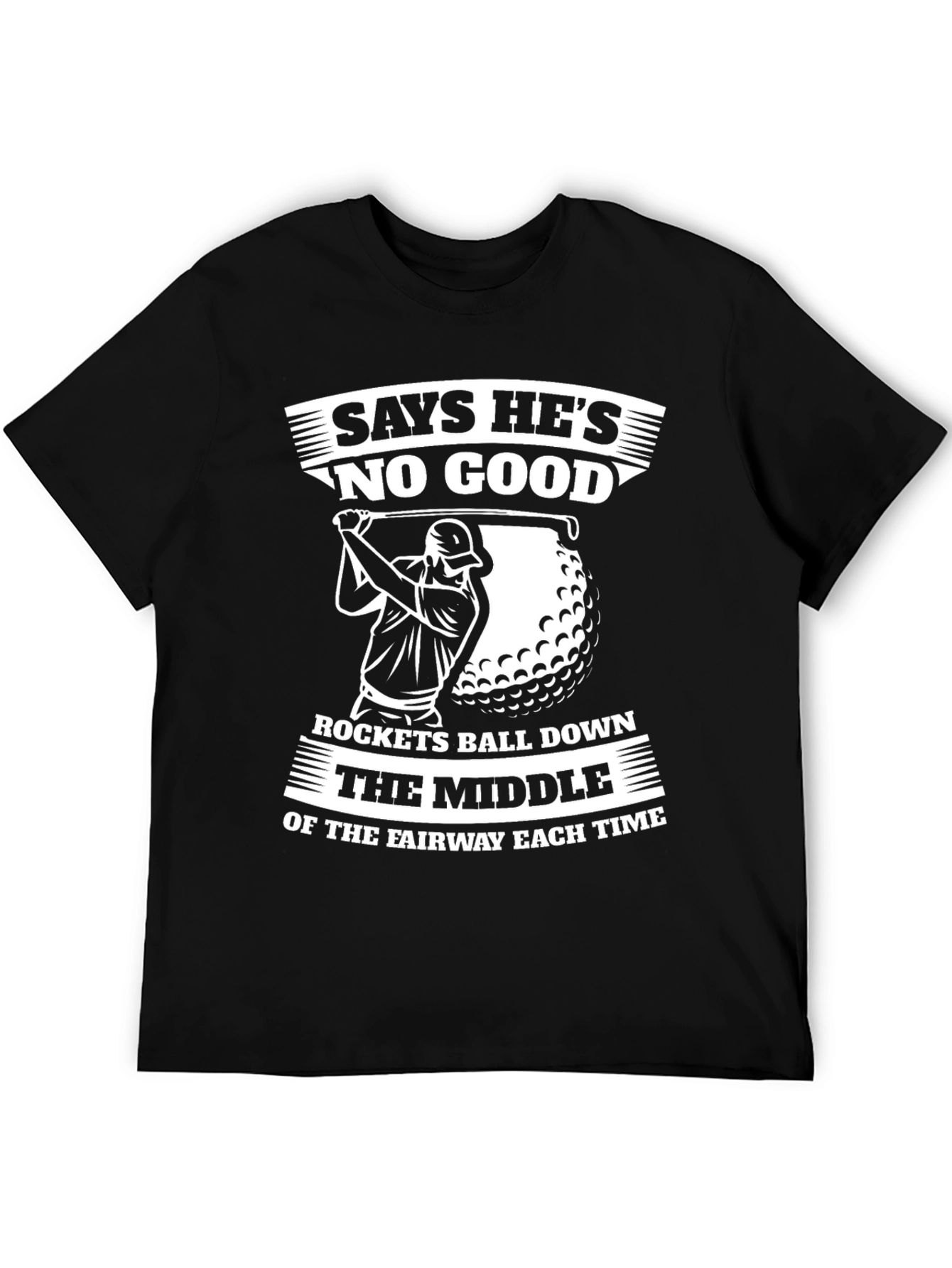 Black Funny Golf T-Shirt - Says He's No Good view 5